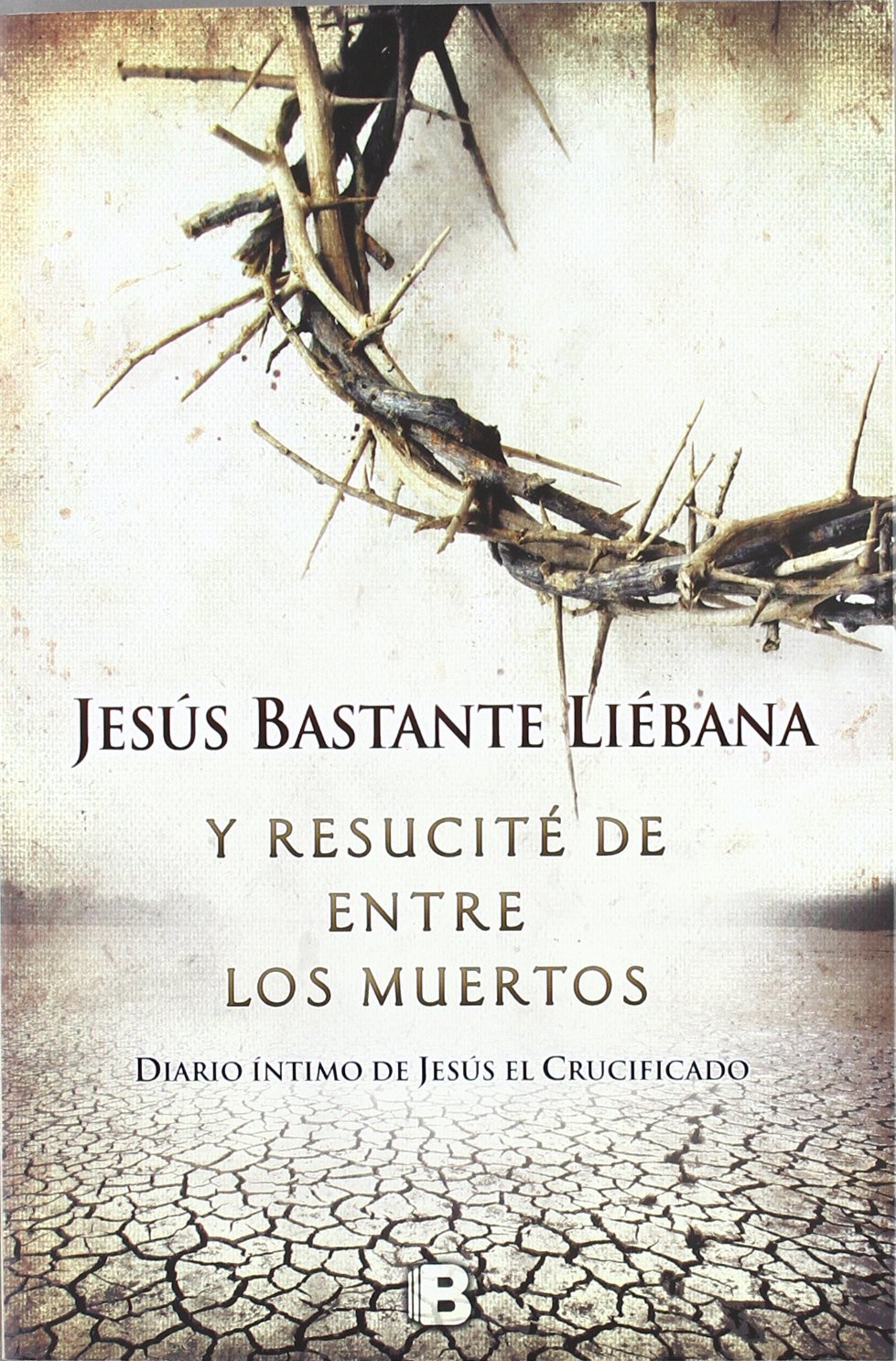 Y resucité entre los muertos (Histórica) Historical Fiction