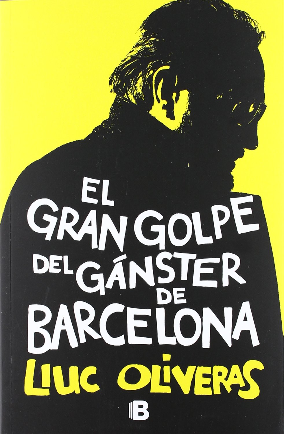 El gran golpe del gánster de Barcelona (La Trama) Historical Fiction