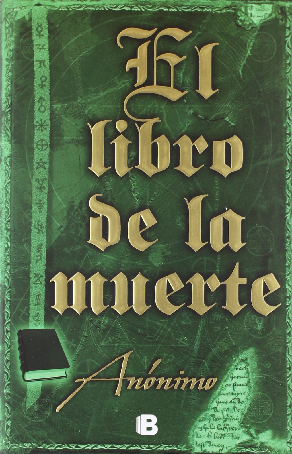 El libro de la muerte (Serie El libro sin nombre 4): Las apariencias son engañosas... Tú sabrás lo que haces... Horror & Mystery