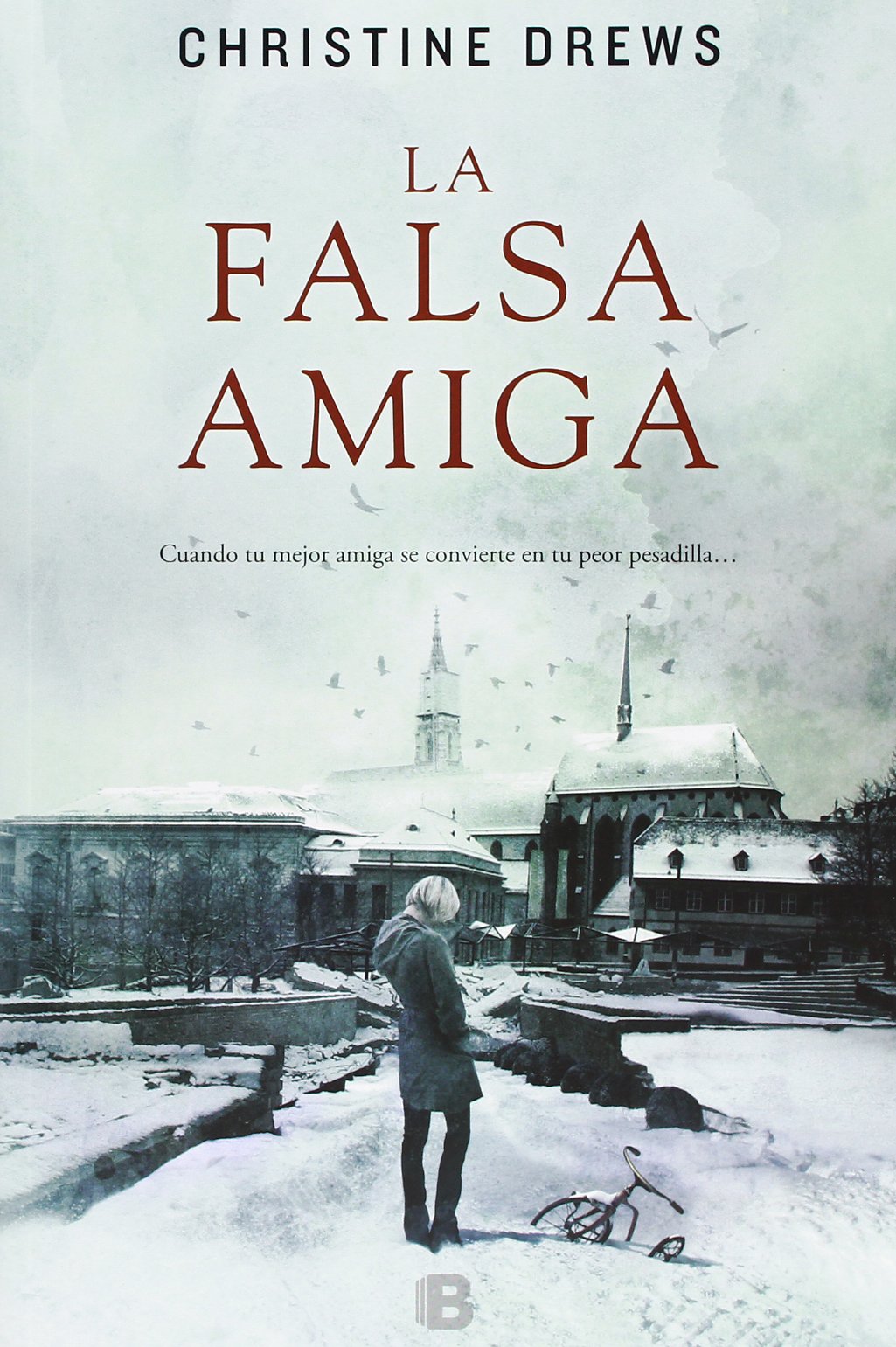 La falsa amiga / The False Friend book