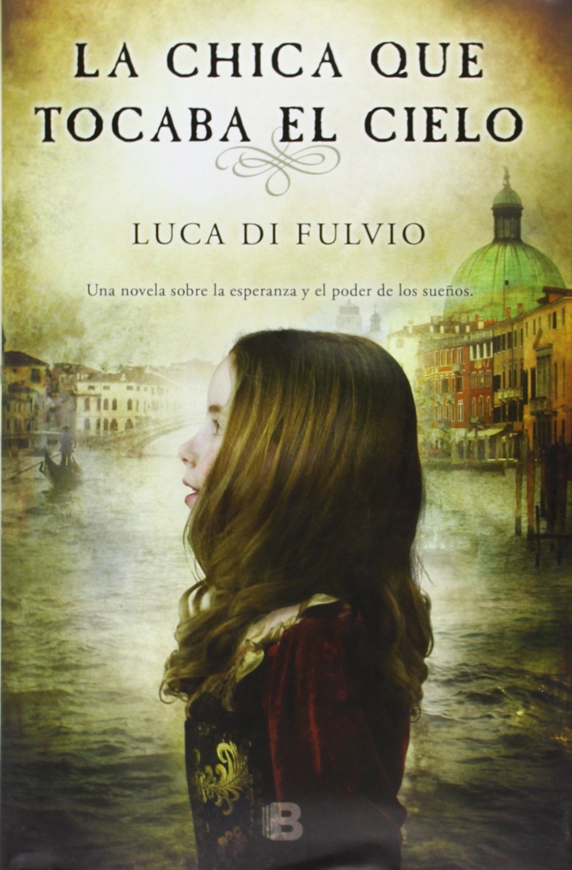 La chica que tocaba el cielo (Histórica) Historical Fiction