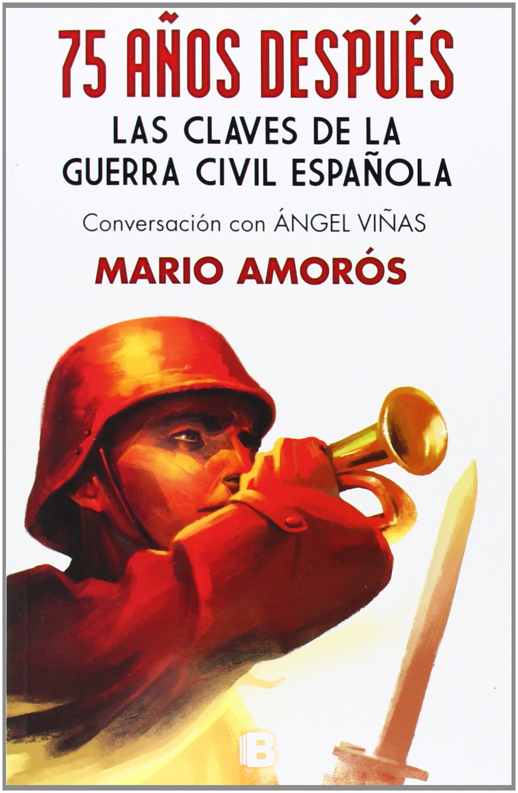 75 años después : las claves de la Guerra Civil española Social Sciences