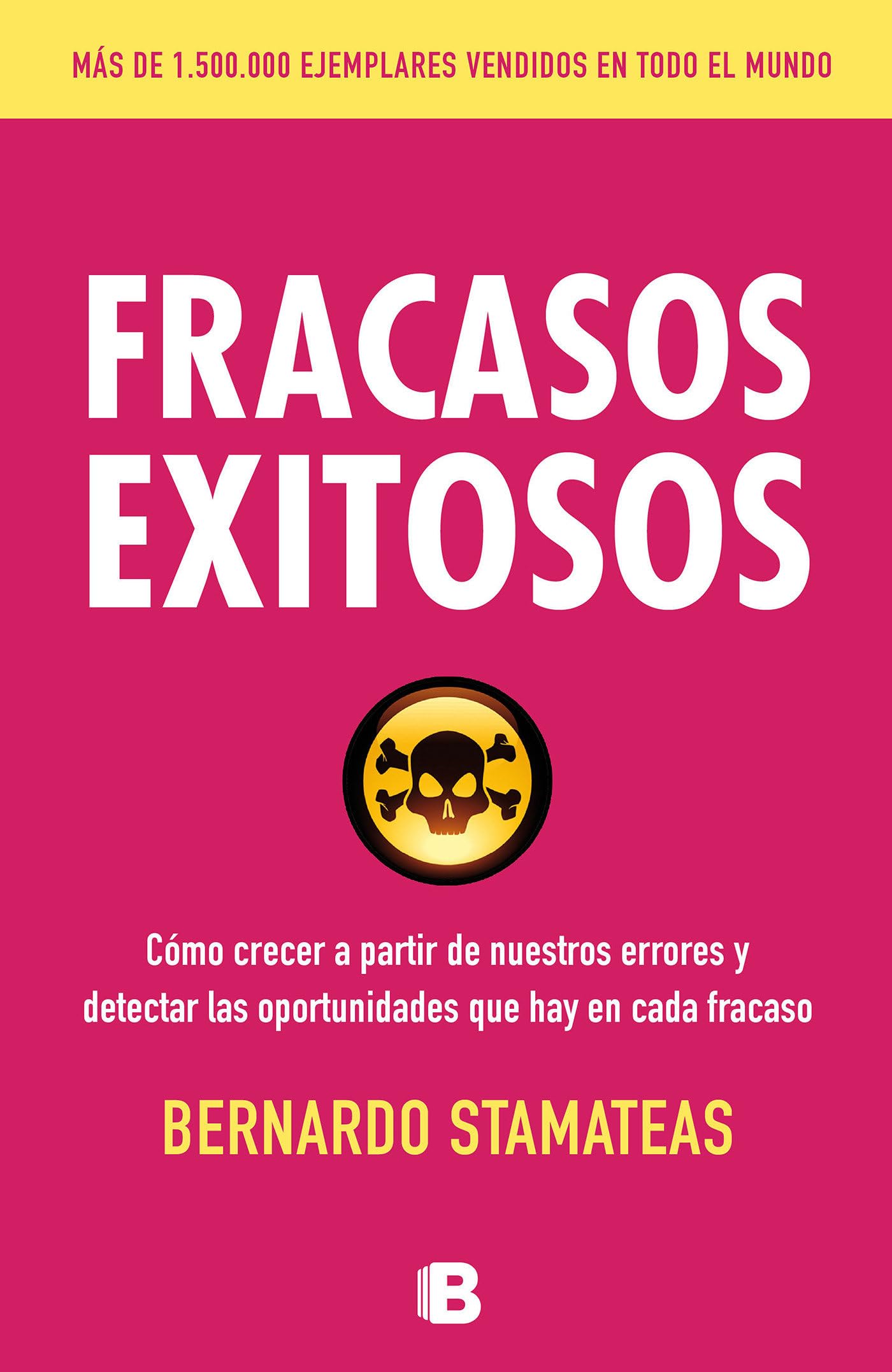 Fracasos exitosos: cómo crecer a partir de nuestros errores y detectar las oportunidades, qué hay en cada fracaso / Successful Failures (No ficción) Business, Finance & Career