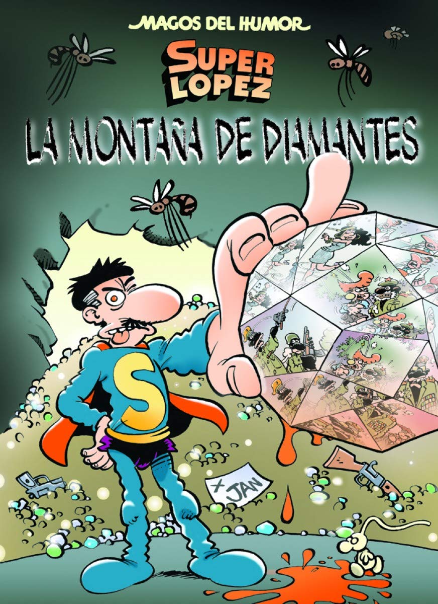 Superlópez. La montaña de diamantes (Magos del Humor 165) book