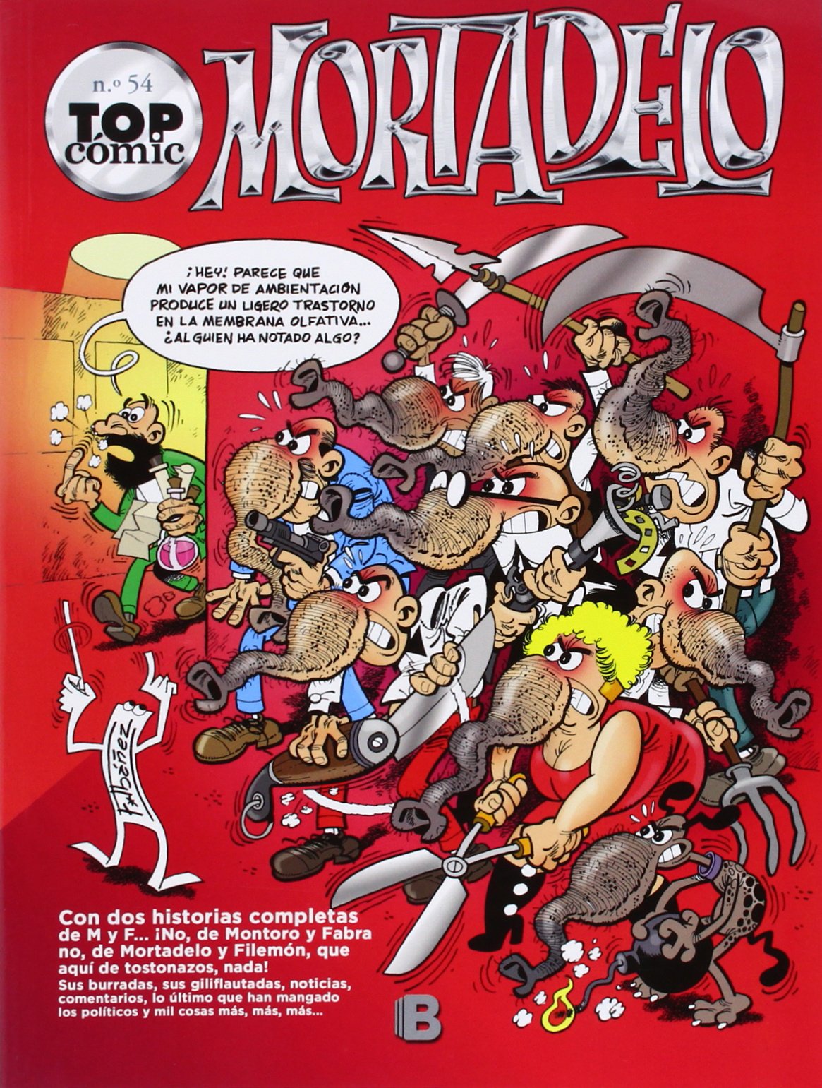 Mortadelo y Filemón, La litrona-- vaya mona! ; ¡Soborno! (Top Cómic Mortadelo) Superheroes