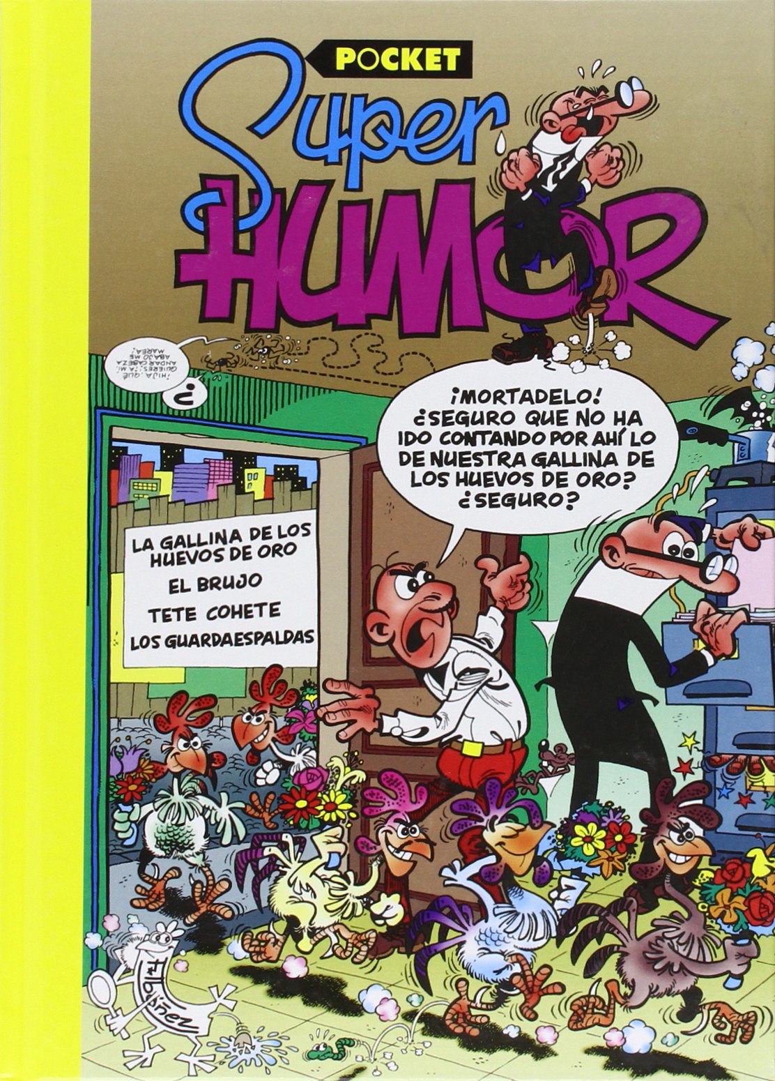 La gallina de los huevos de oro (Súper Humor Mortadelo ) Books