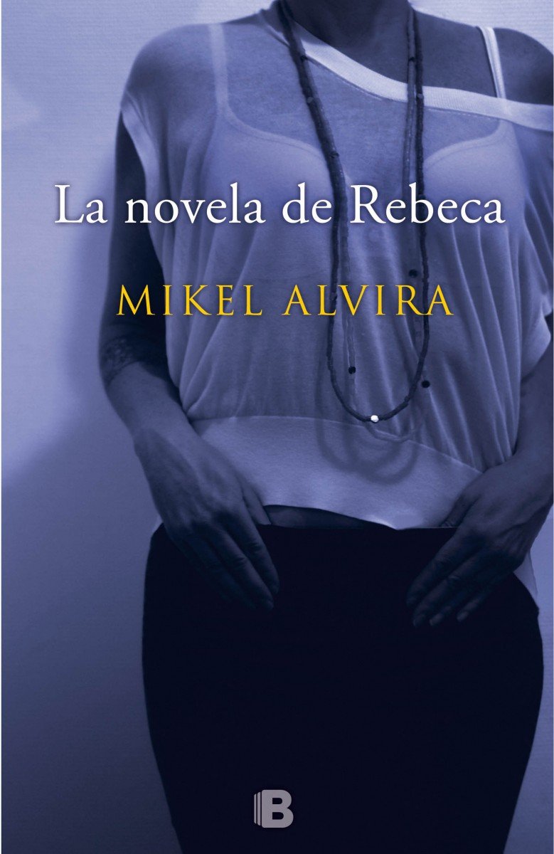 La novela de Rebeca / The Novel of Rebecca book