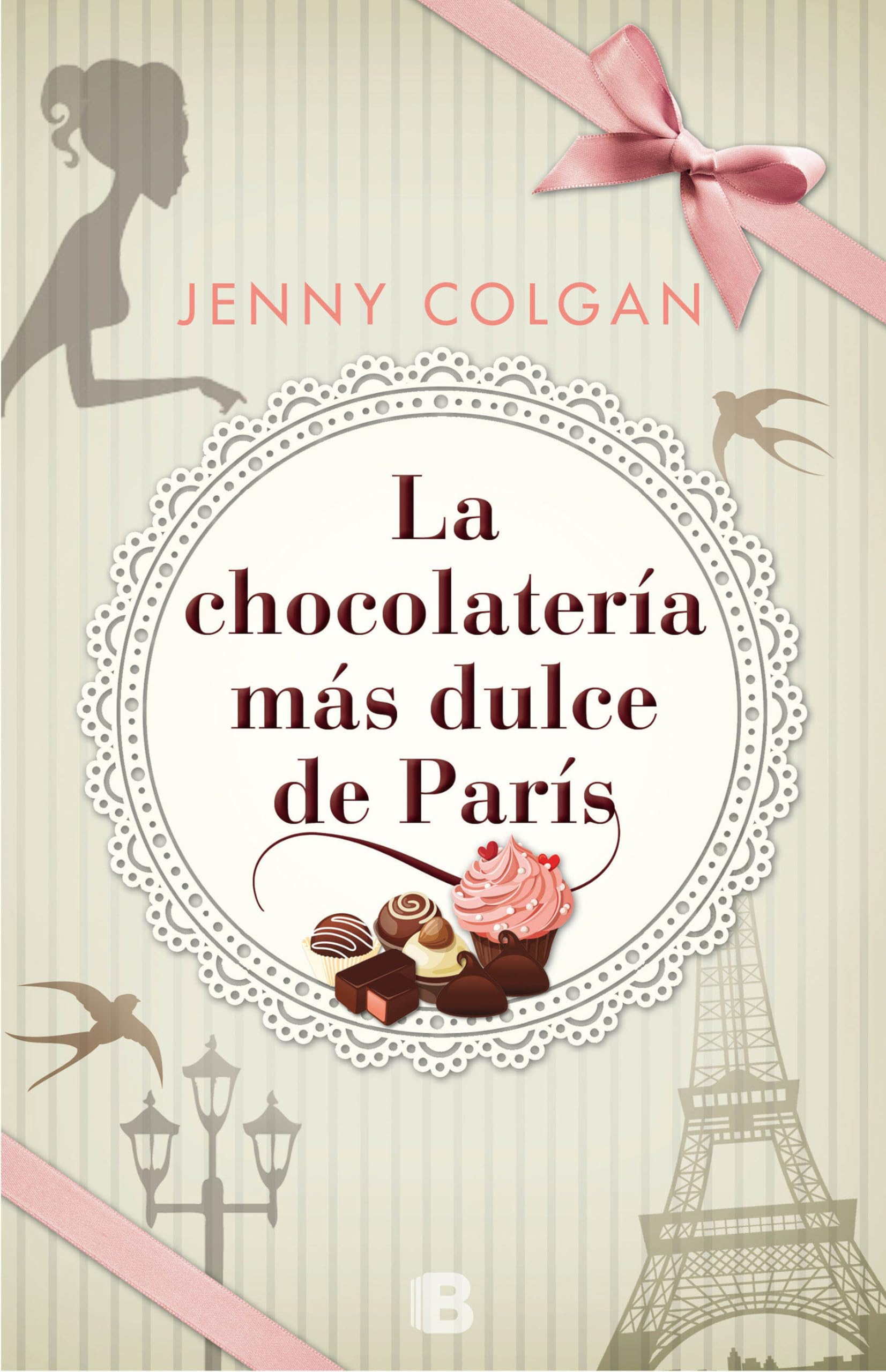 La Chocolateria Mas Dulce de Paris / The Loveliest Chocolate Shop in Paris (Ediciones B) Contemporary literature