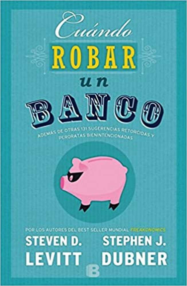 Cuando robar un banco / When to Rob a Bank book