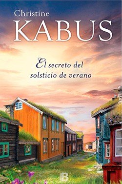 El secreto del solsticio de verano (Grandes novelas) Historical Fiction