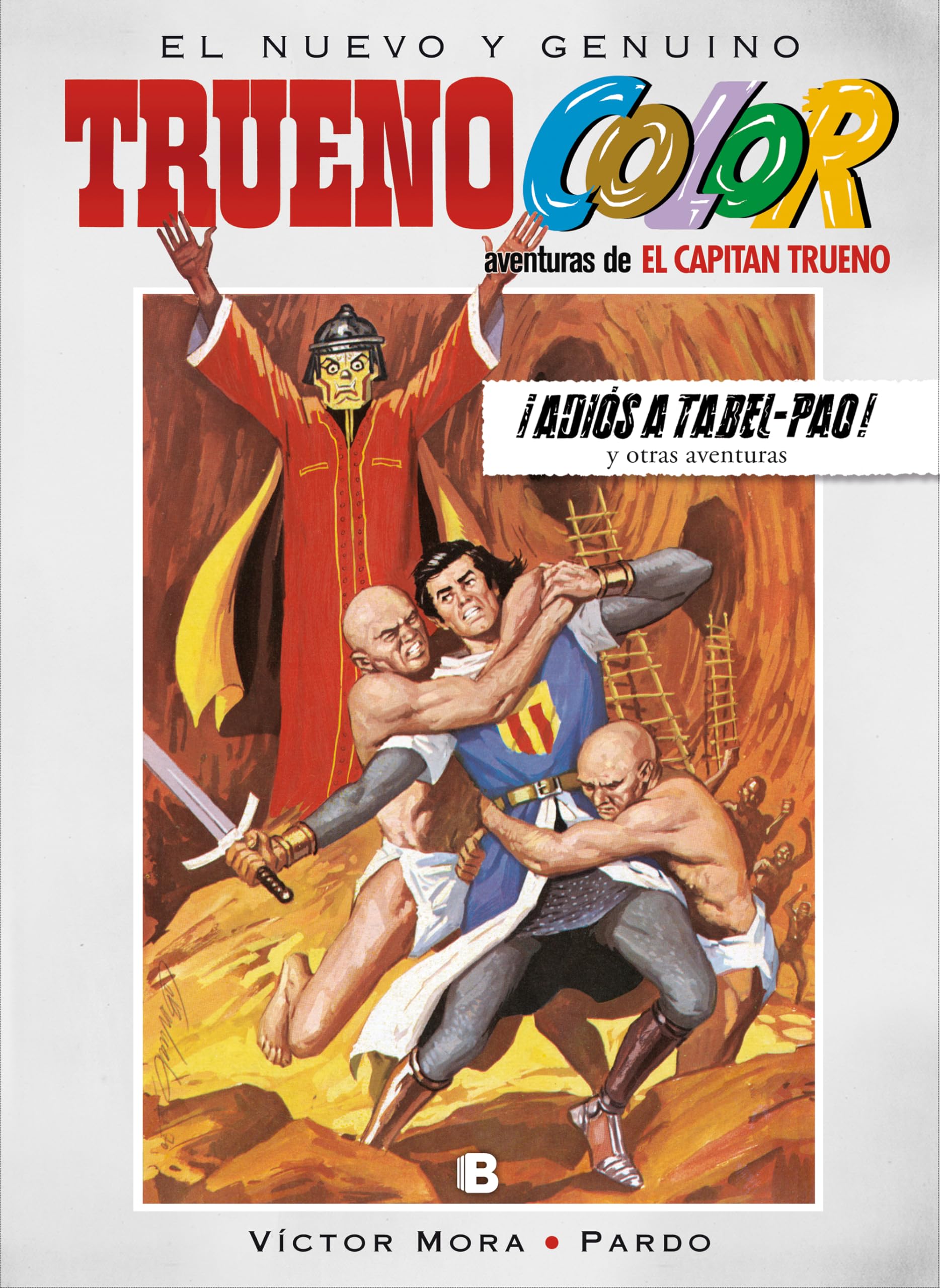 Trueno Color 19 - ¡Adiós a Tabel-Pao! Y otras aventuras de El Capitán Trueno book
