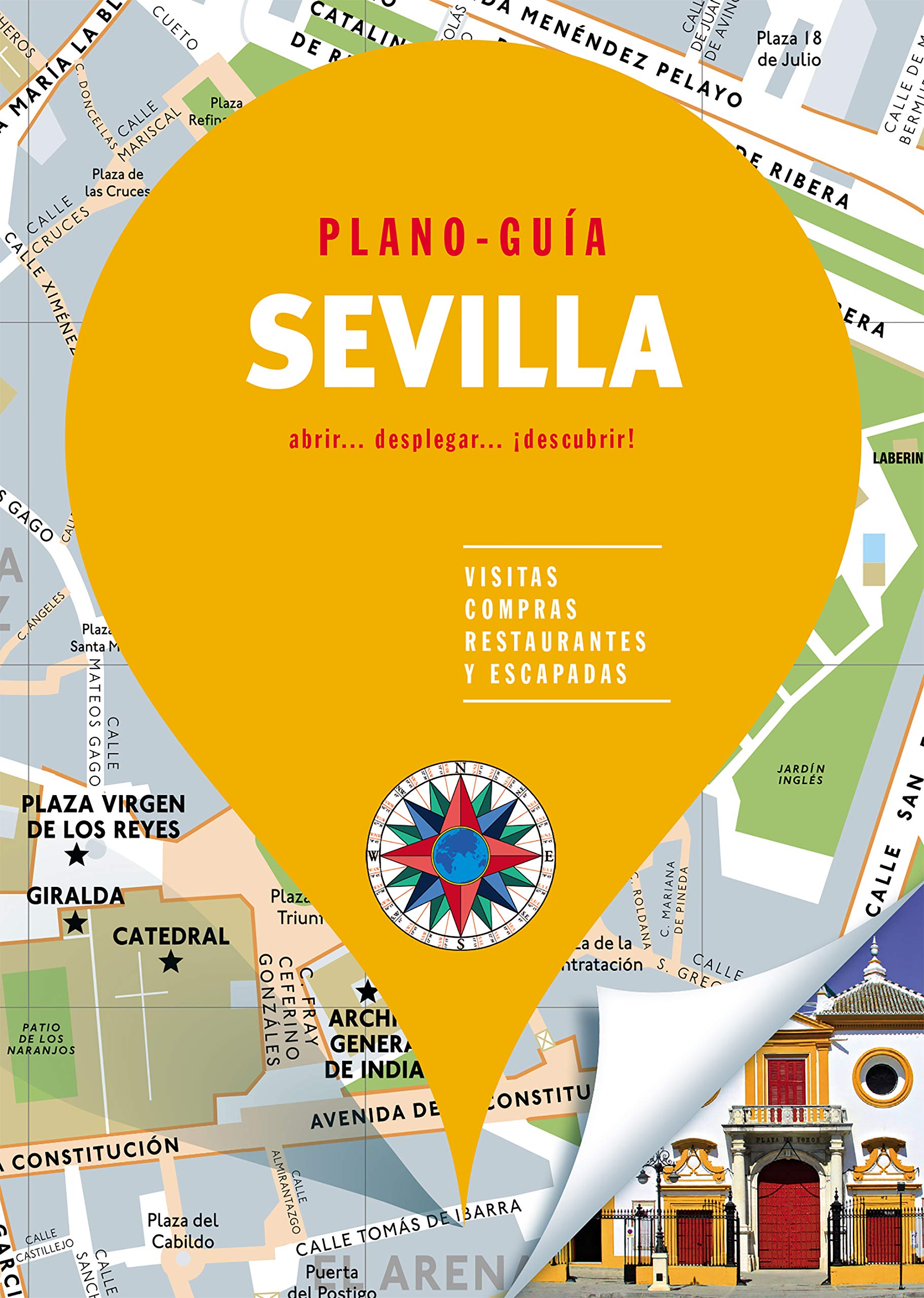 Sevilla (Plano-Guía): Visitas, compras, restaurantes y escapadas book