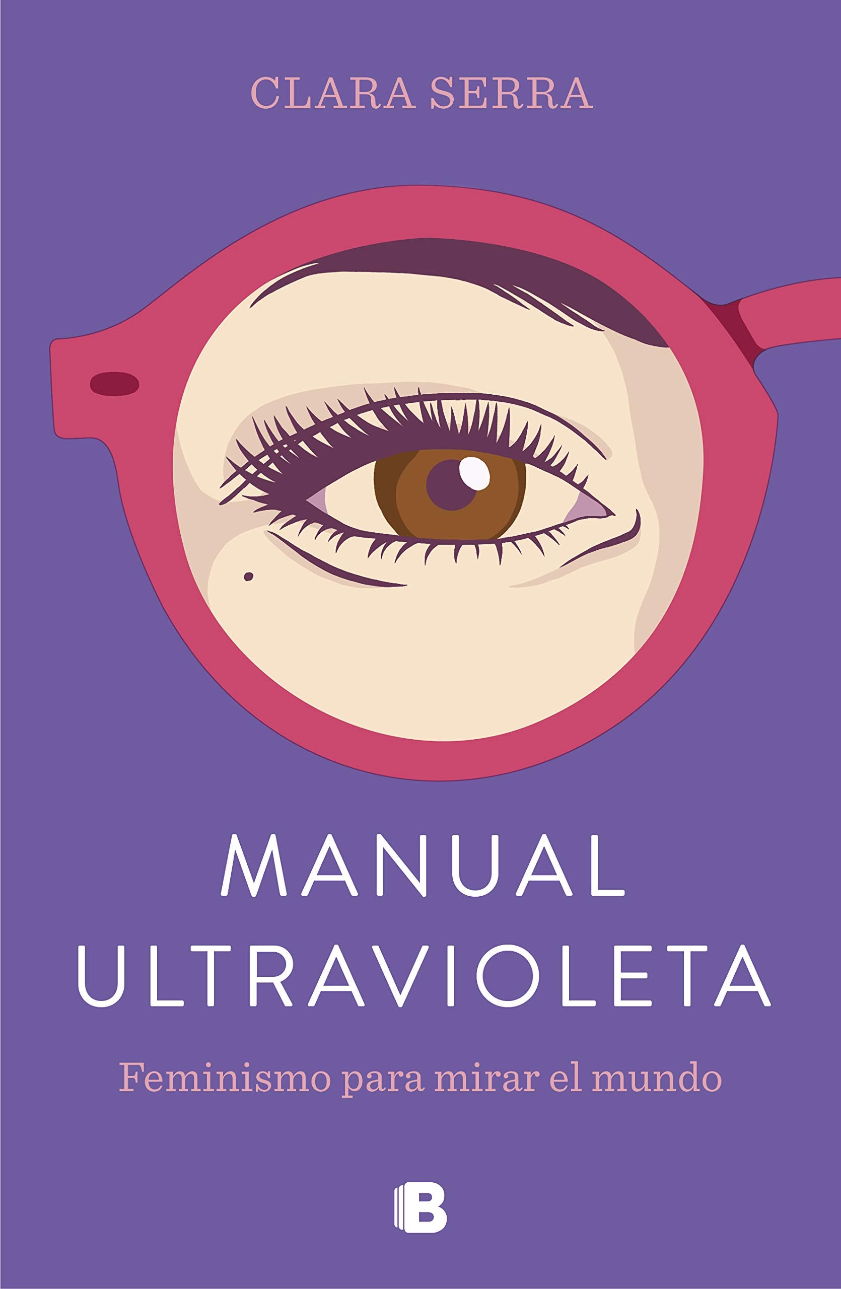 Manual ultravioleta : feminismo para mirar el mundo (No ficción) Books