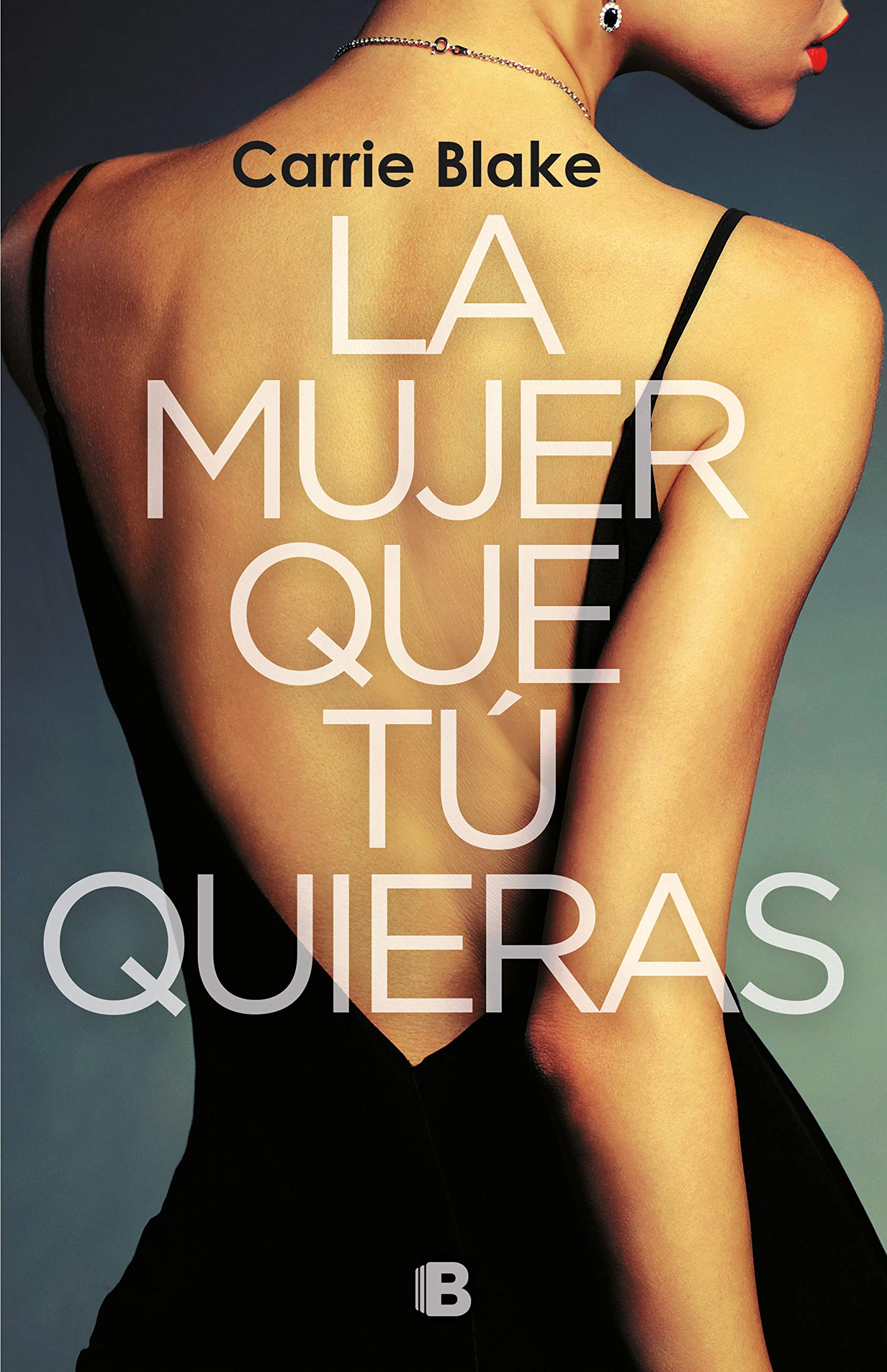 La Mujer Que Tú Quieras / The Woman Before You Contemporary literature