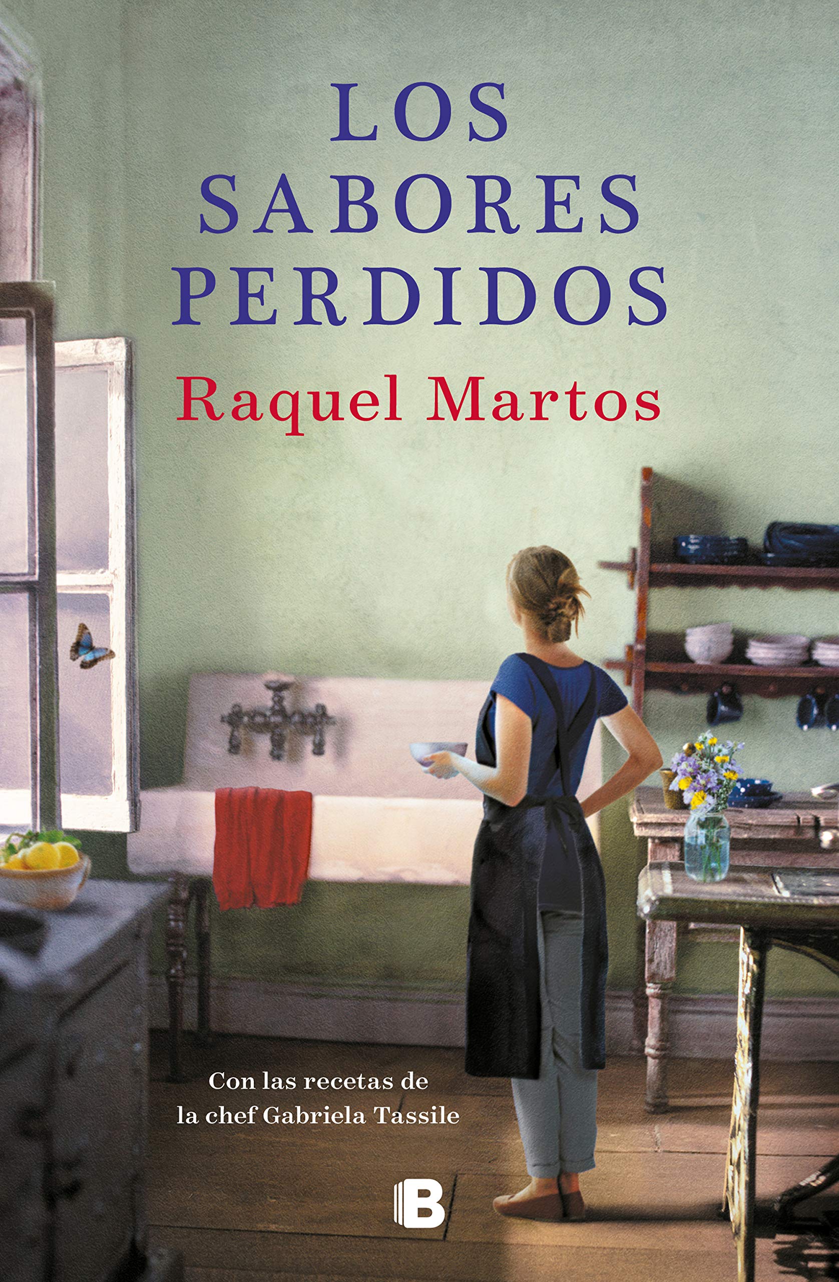 Los Sabores Perdidos: Una Novela Con Recetas de Gabriela Tassile / Lost Flavors: A Novel with Recipes by Gabriela Tassile Cooking & Enjoying