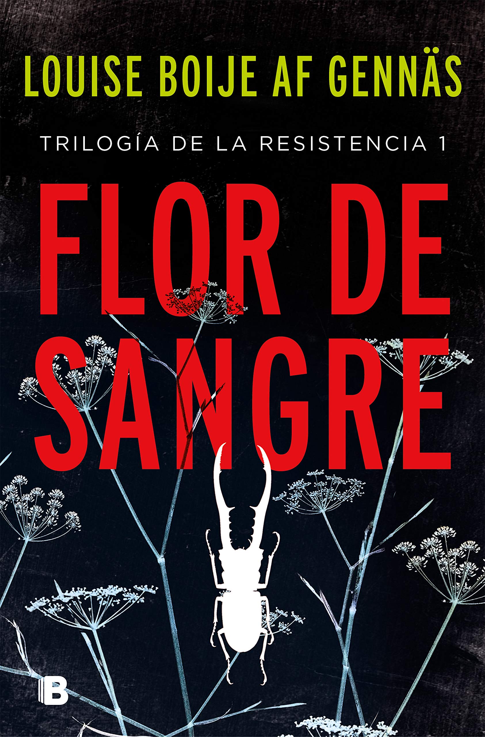 Flor de sangre (Trilogía de la Resistencia 1) book