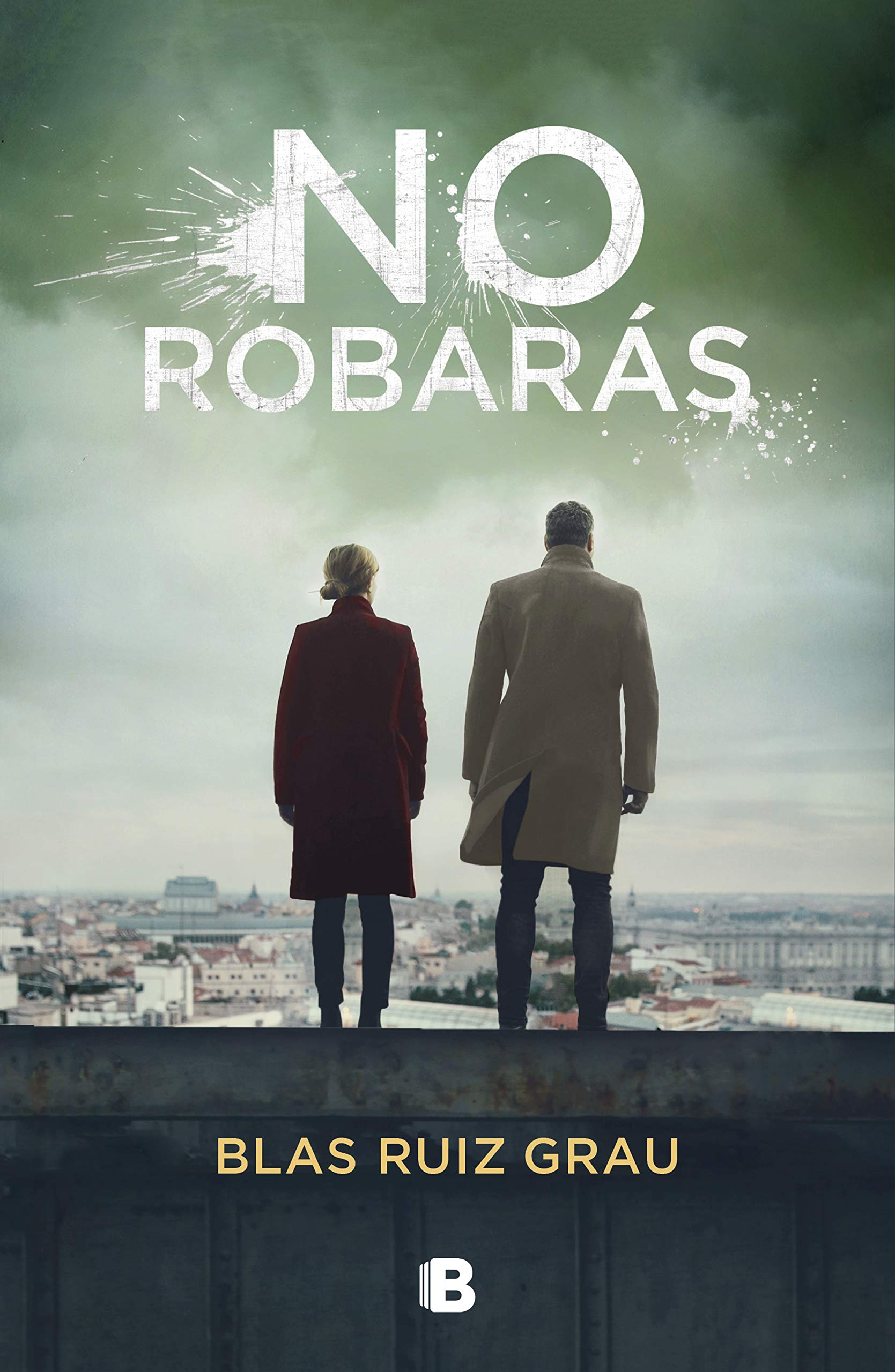 No Robarás / You Will Not Steal (La Trama, Band 2) Contemporary literature
