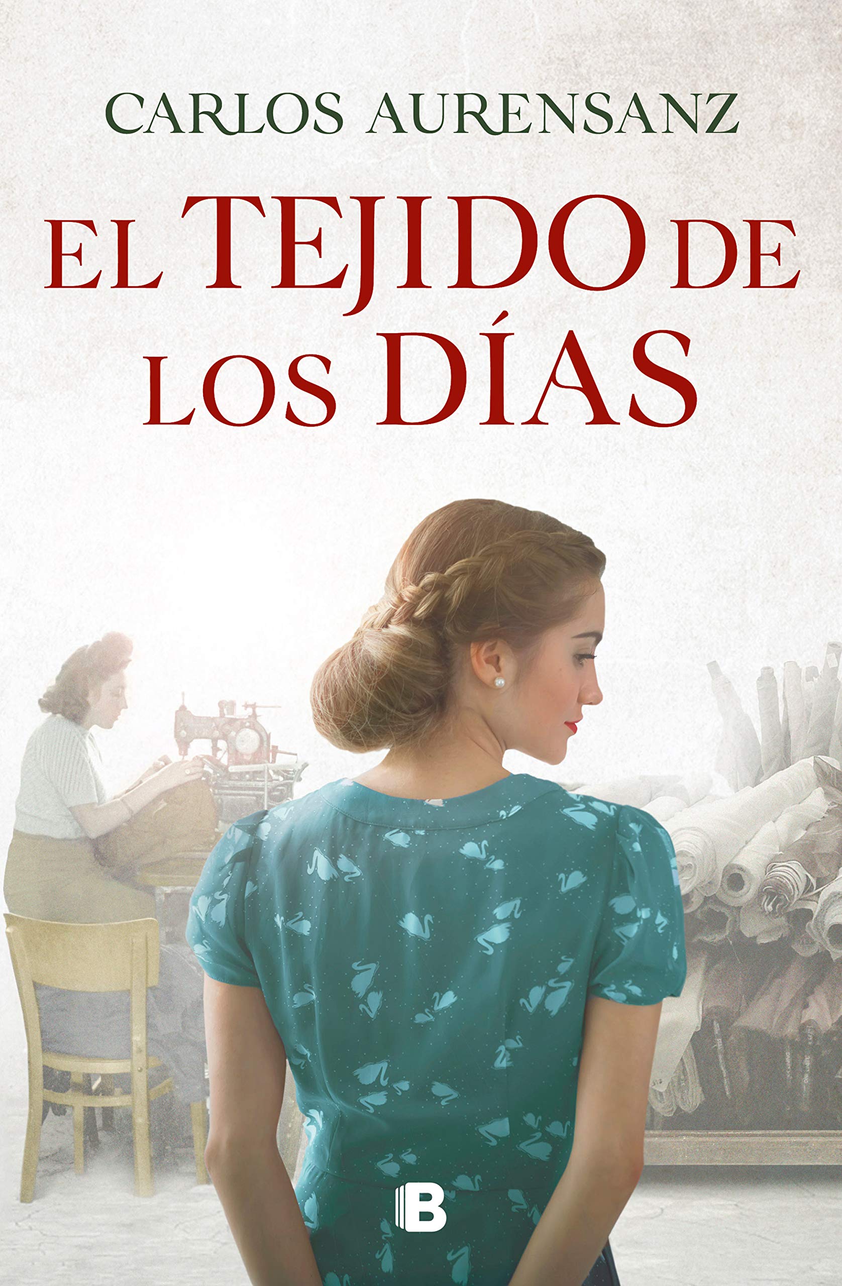 El Tejido de Los Días / The Fabric of the Days Historical Fiction