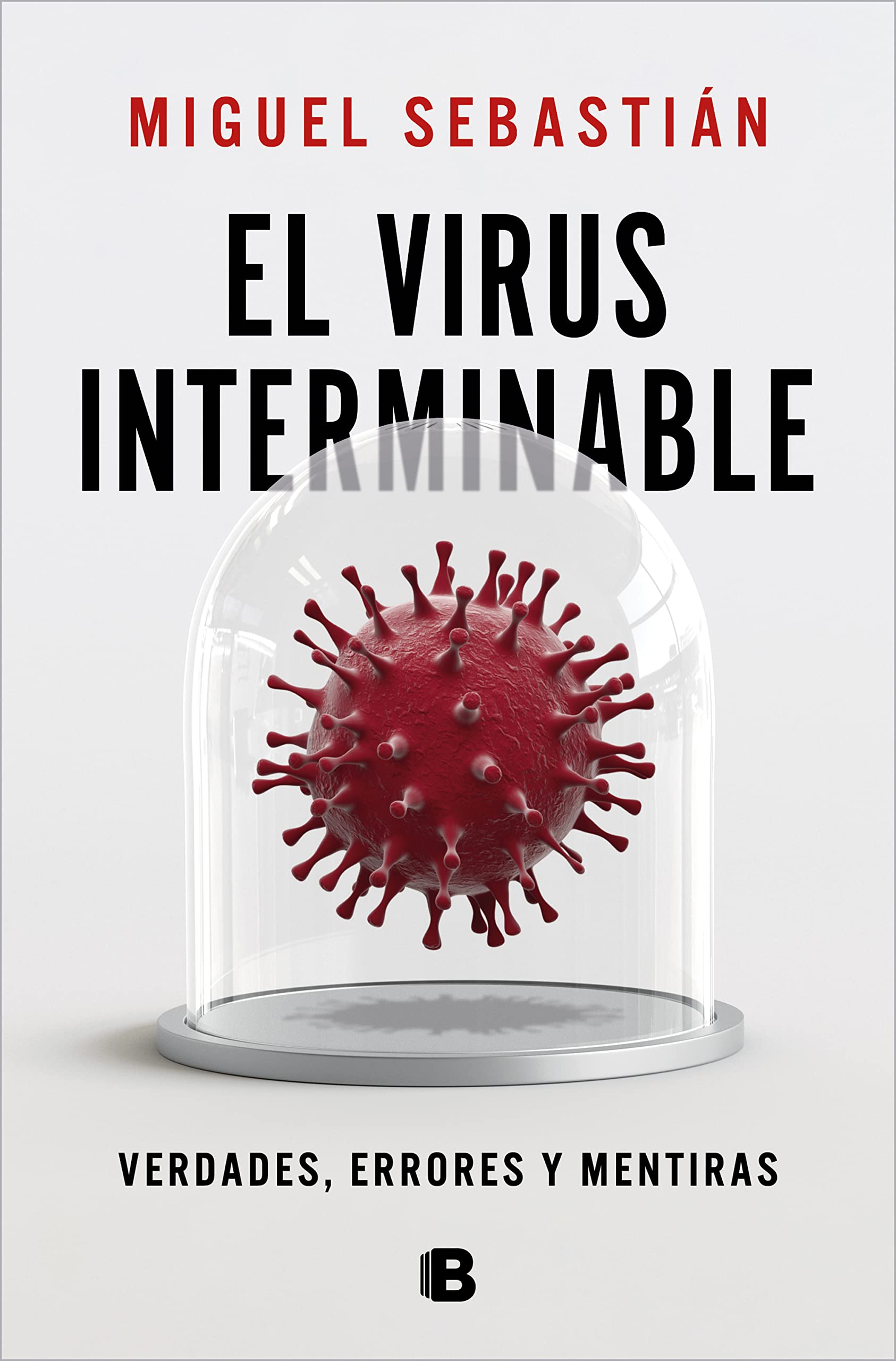 El virus interminable: Verdades, errores y mentiras book