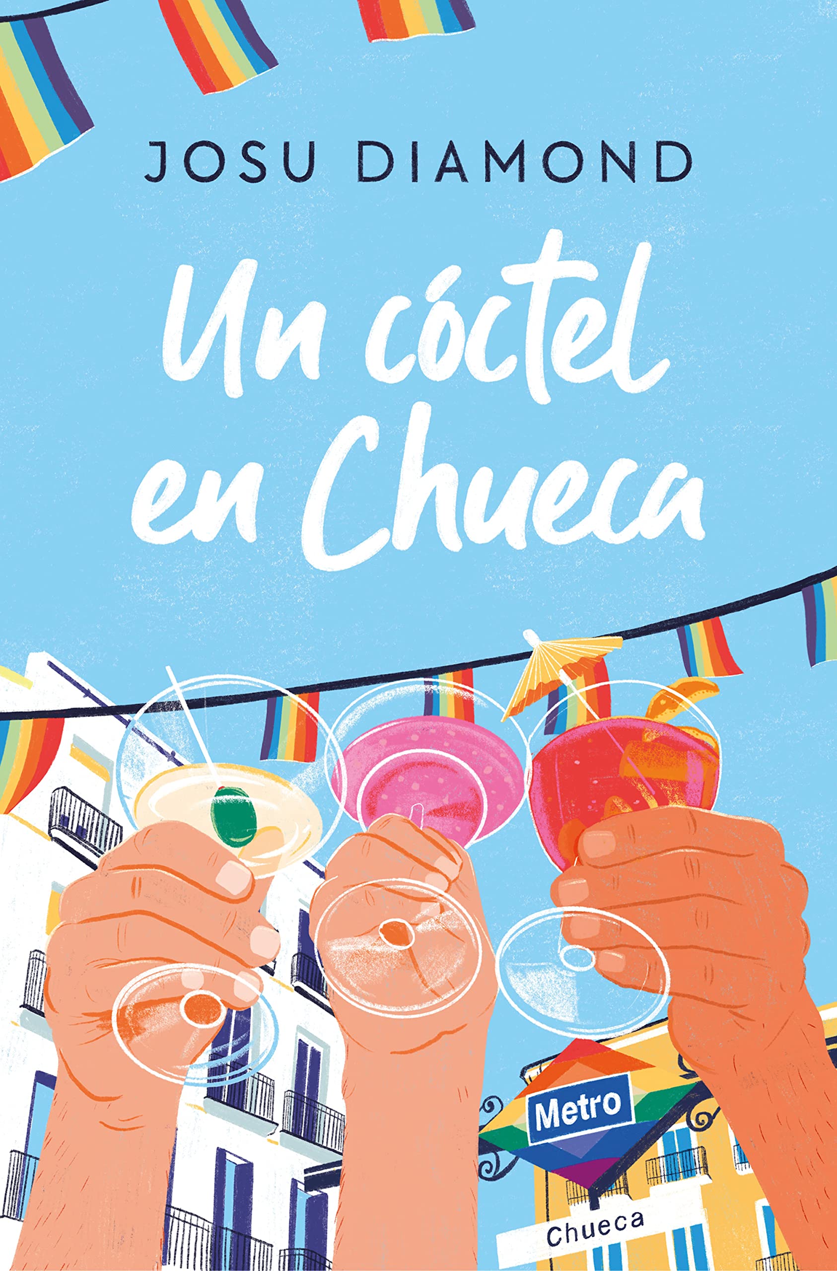 Un cóctel en chueca/ A Cocktail in Chueca book