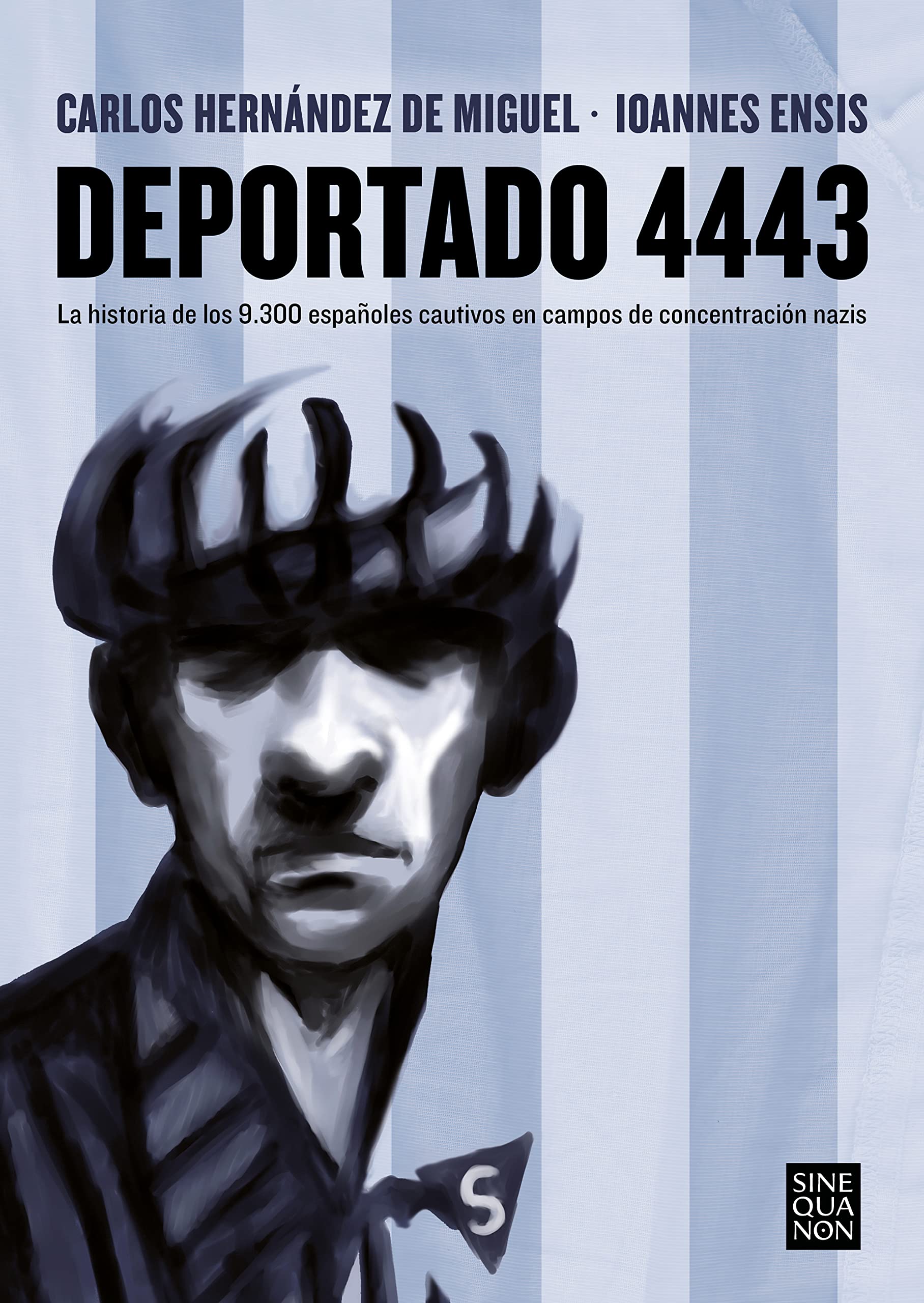 Deportado 4443: Sus tuits ilustrados (Sine Qua Non) Sports