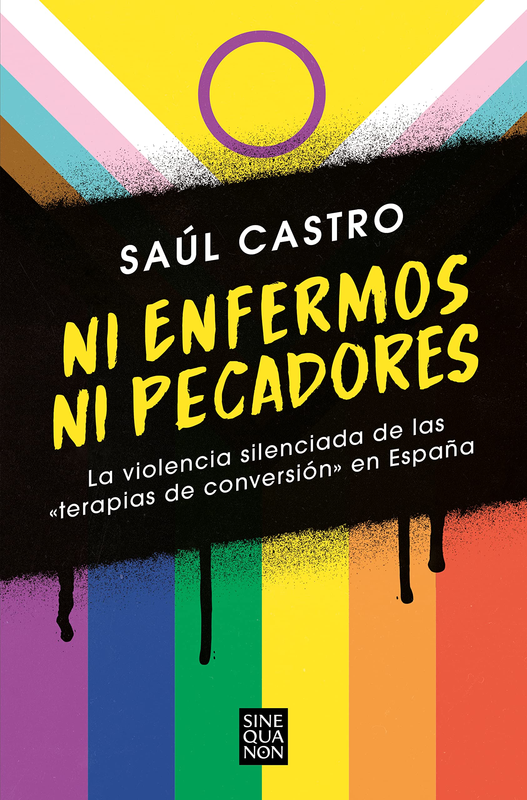 Ni enfermos ni pecadores: La violencia silenciada de las «terapias de conversión» en España book