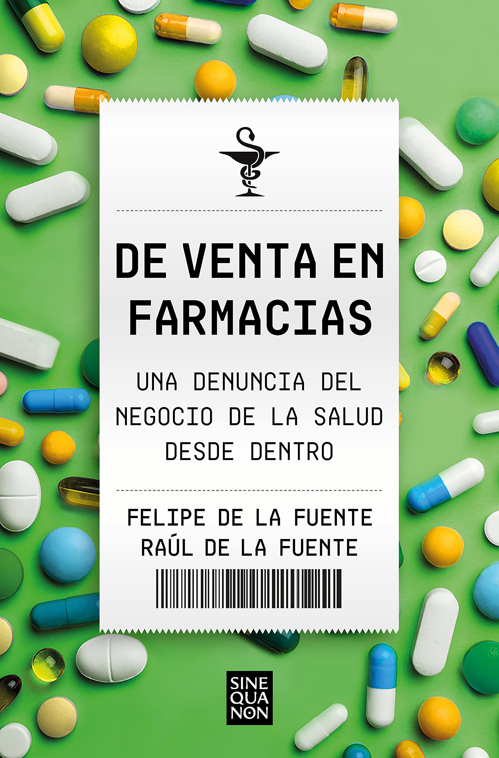 De venta en farmacias: Una denuncia del negocio de la salud desde dentro book