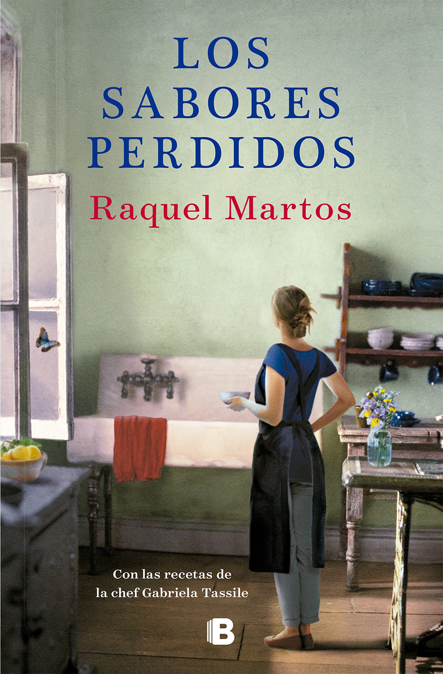 Los sabores perdidos: Con las recetas de la chef Gabriela Tassile book