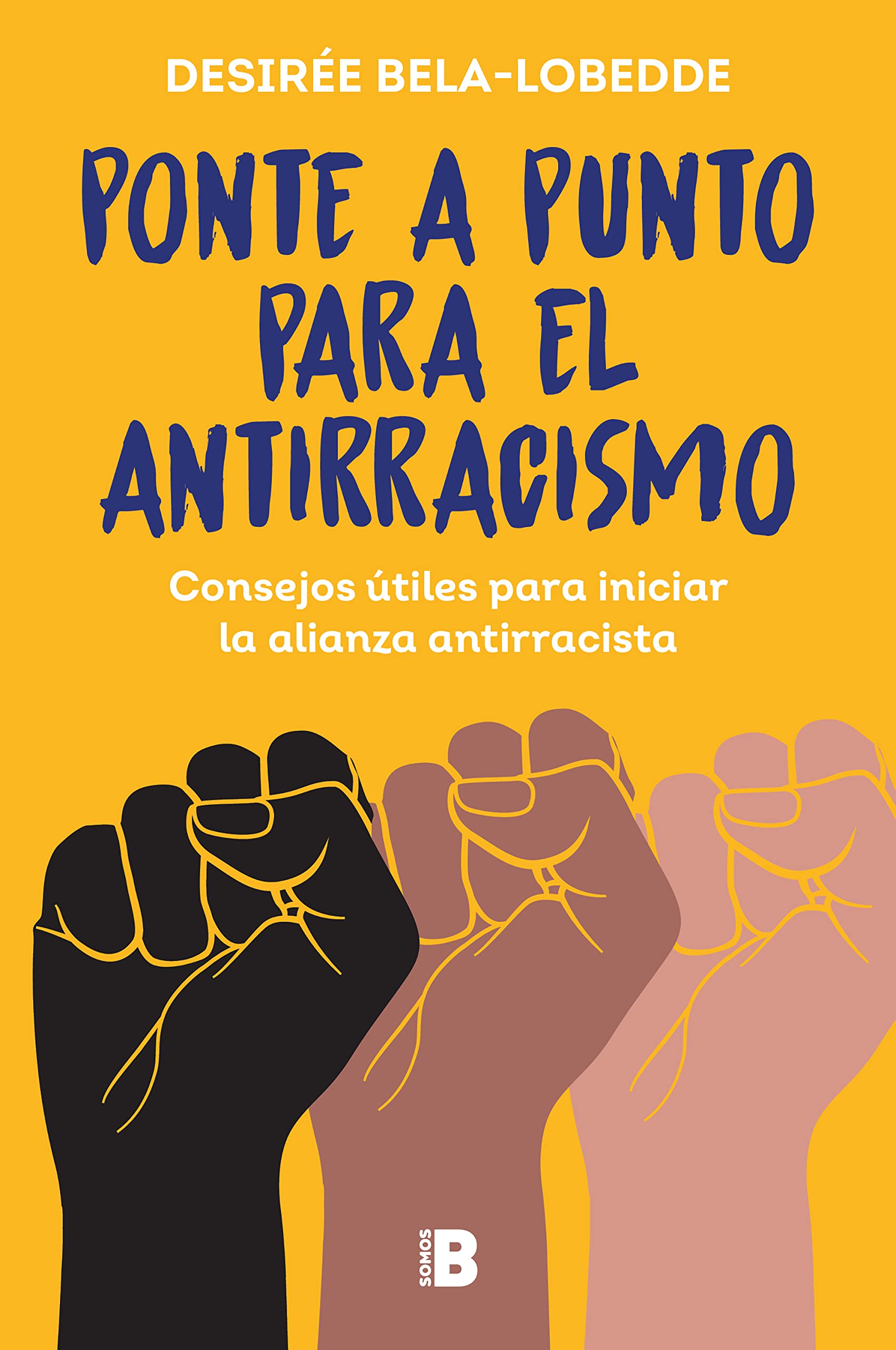 Ponte a punto para el antirracismo / Get on Point With Antiracism: Consejos útiles para iniciar la práctica antirracista (No ficción) Books