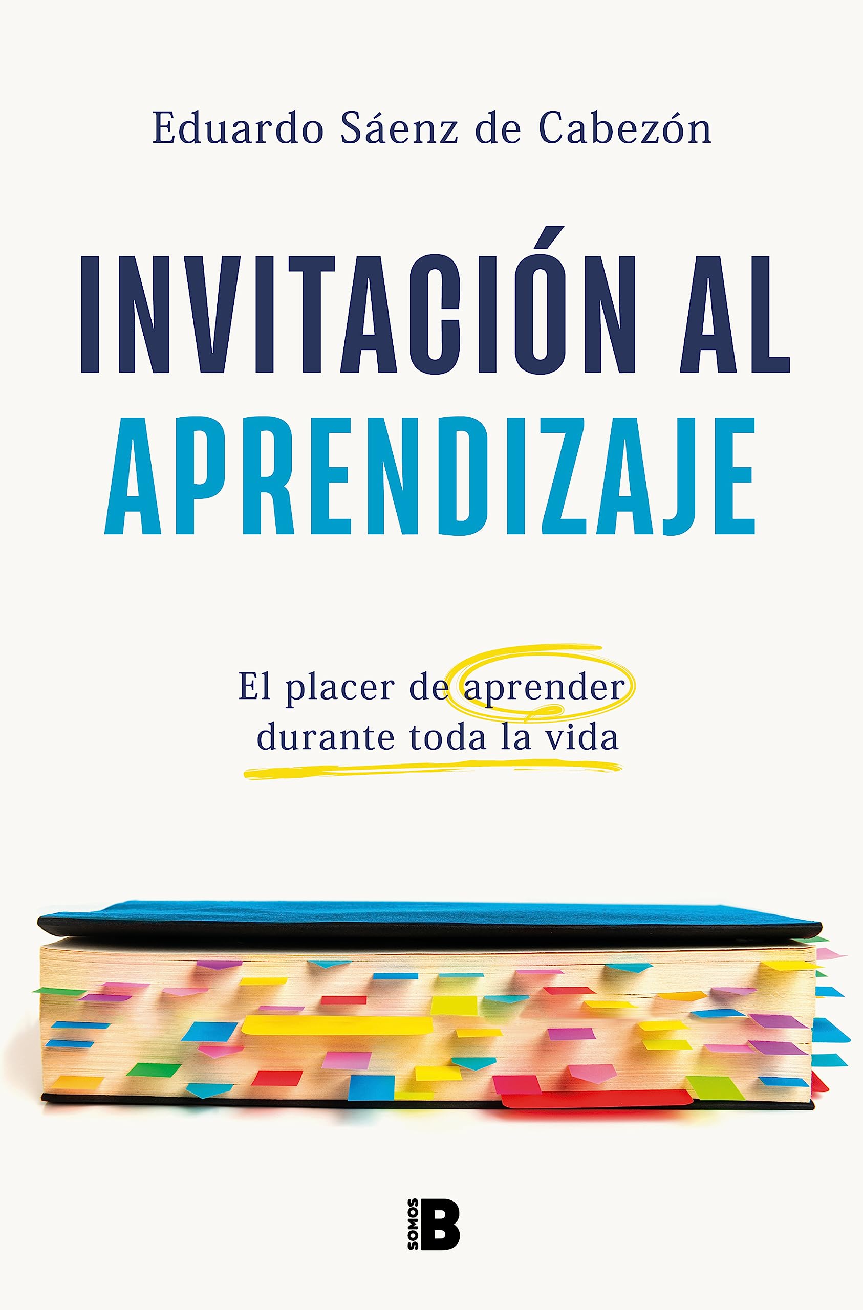 Invitación al aprendizaje: El placer de aprender durante toda la vida book