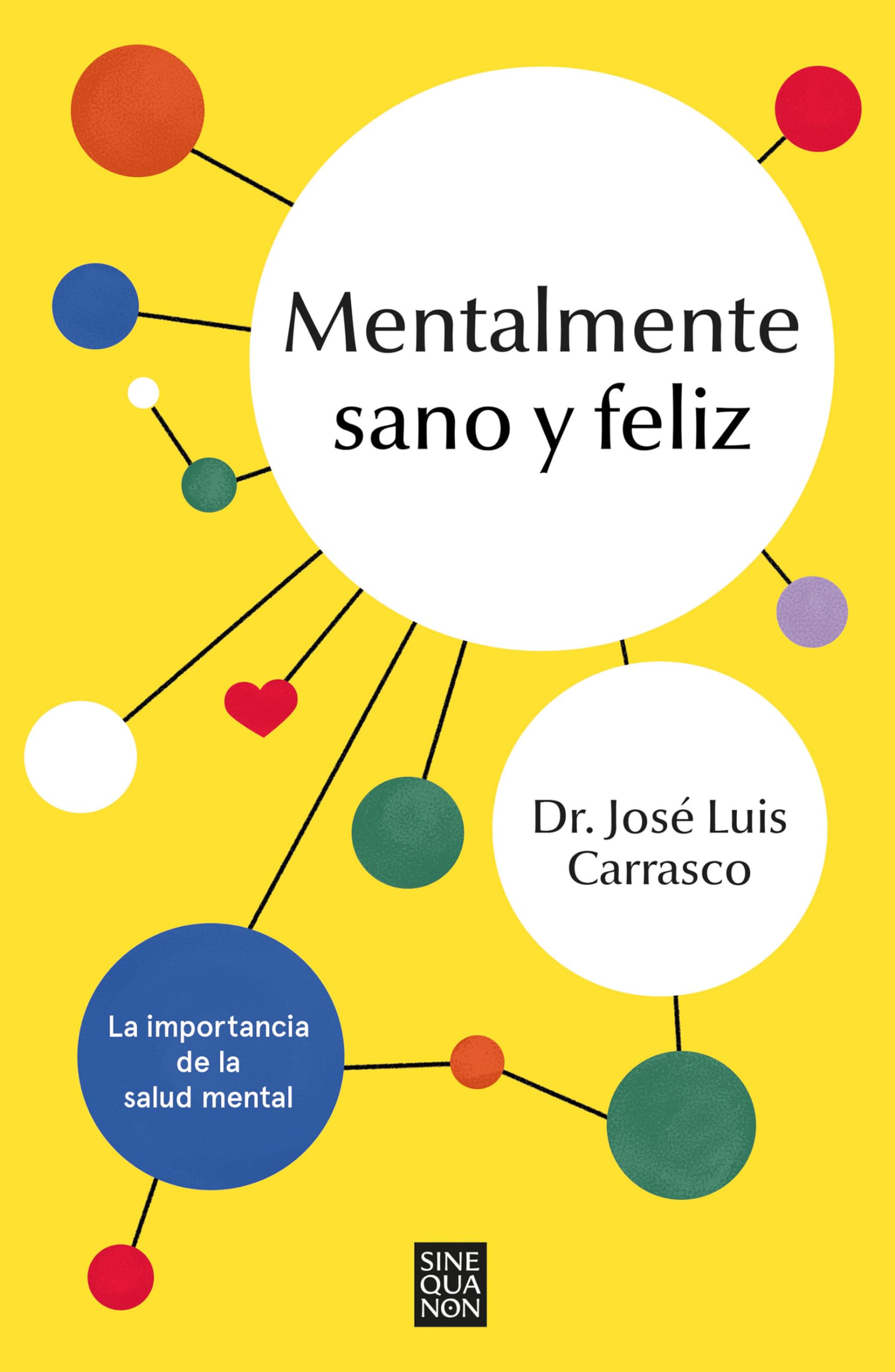 Mentalmente sano y feliz/ Sane and Happy: La importancia de la salud mental/ Mental Health Myths and Realities book