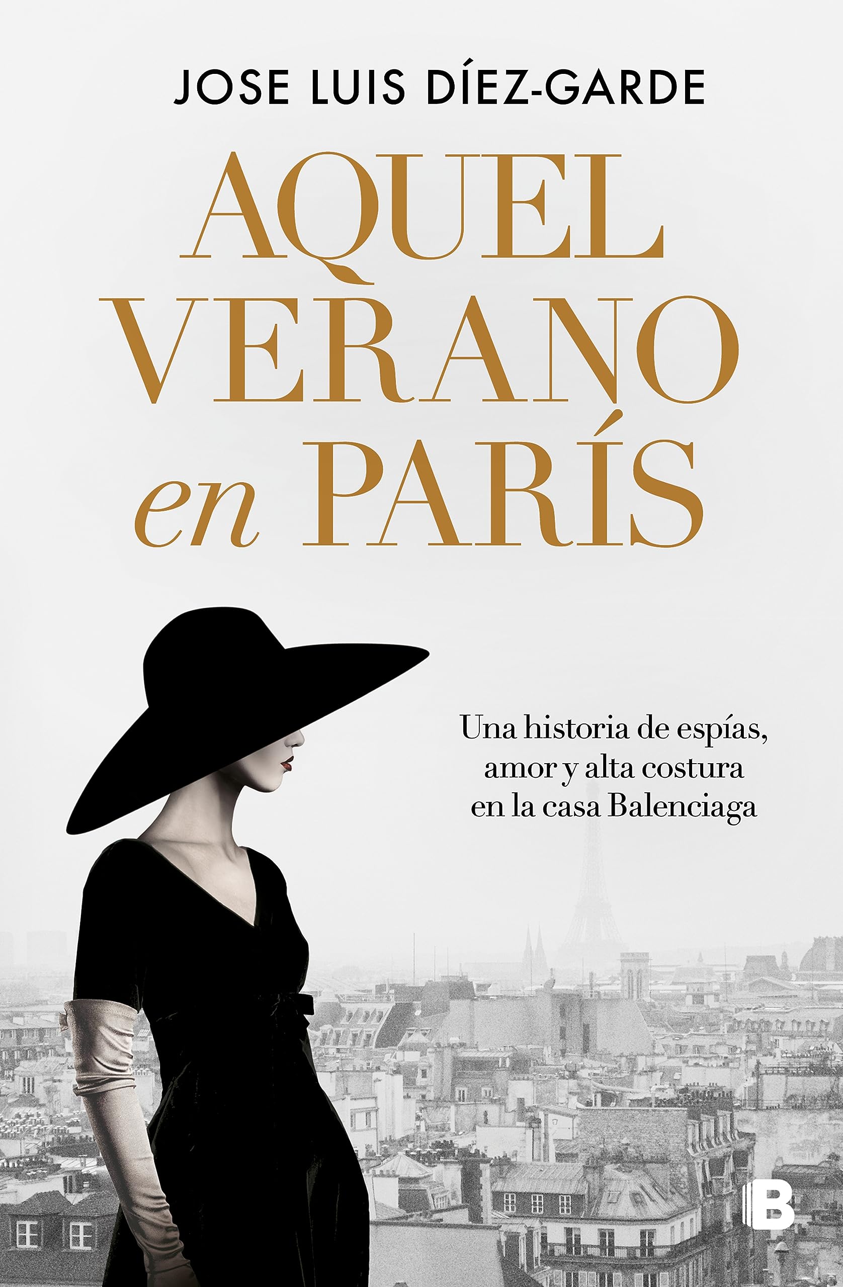 Aquel verano en París: Una historia de espías, amor y alta costura en la casa Balenciaga book