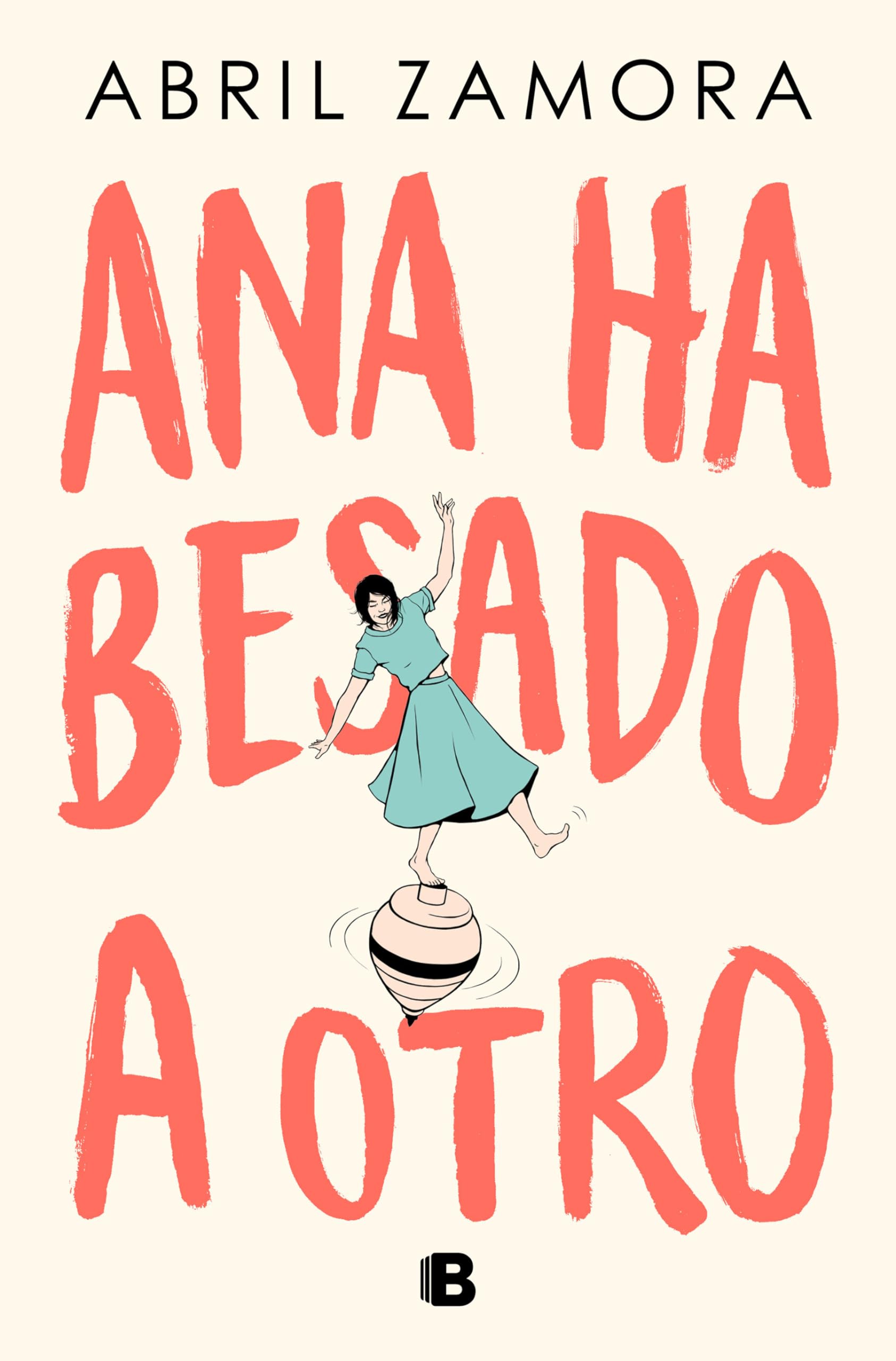 Ana ha besado a otro / Ana Kissed Someone Else book