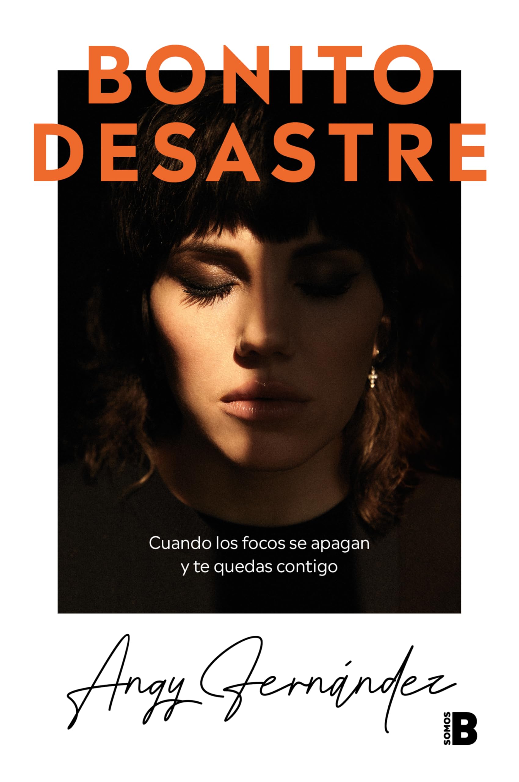 Bonito desastre: Cuando los focos se apagan y te quedas contigo book