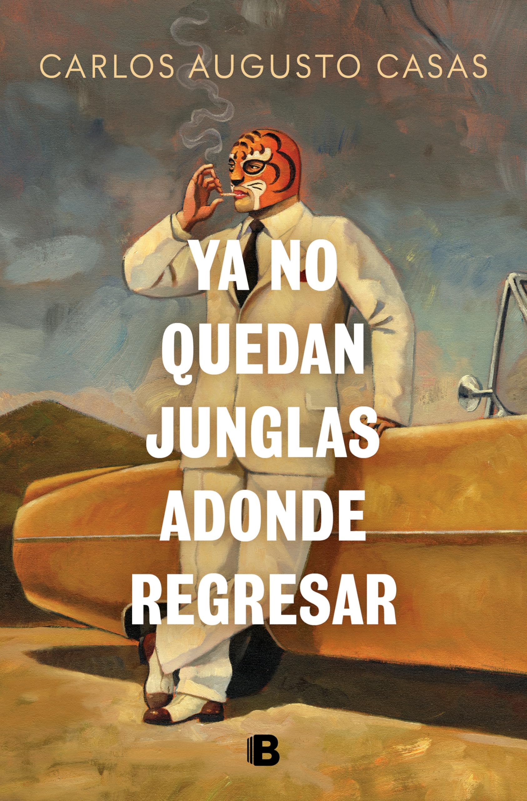 Ya no quedan junglas adonde regresar / There Are No Jungles Left to Return To book