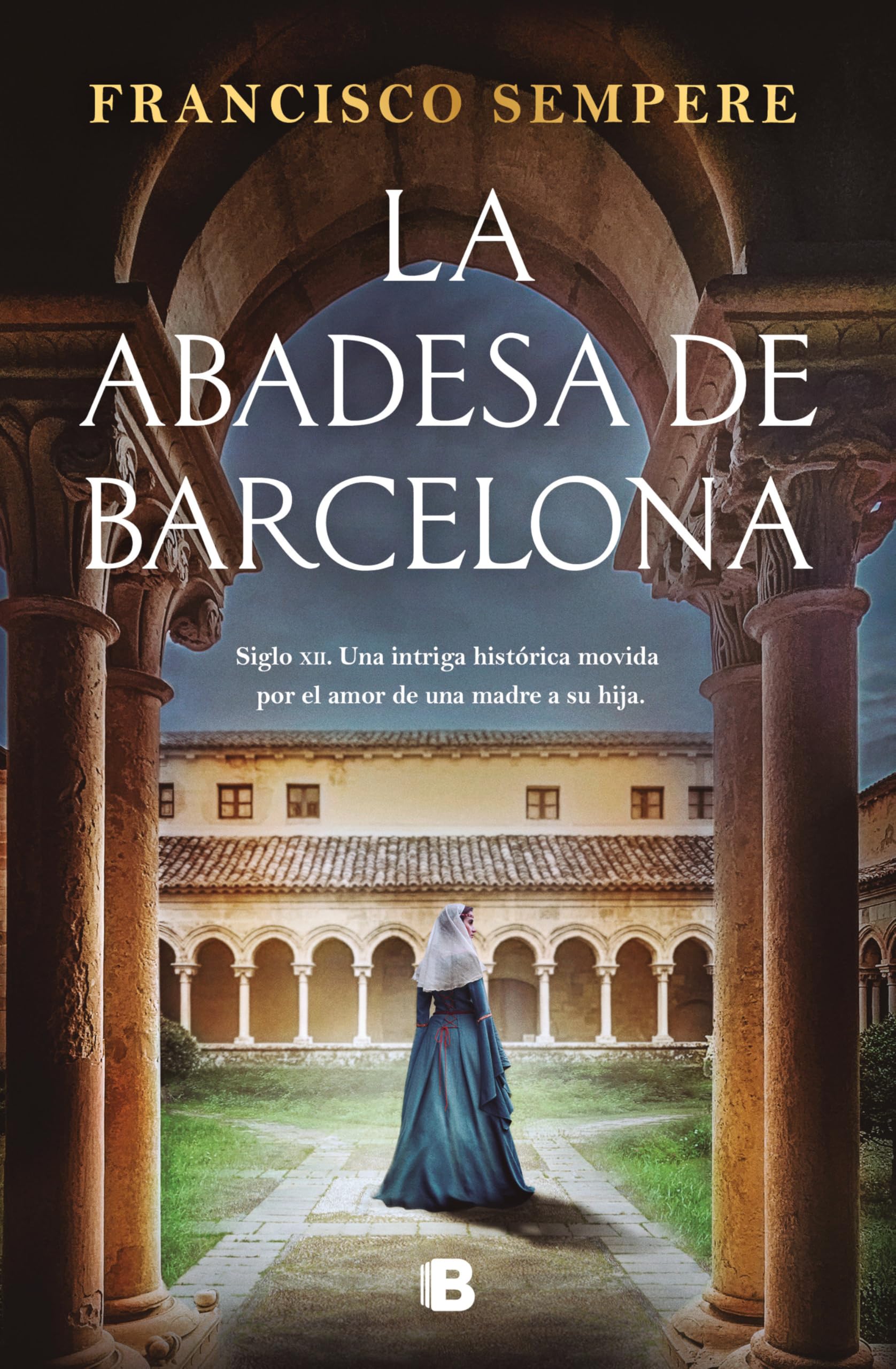 La Abadesa de Barcelona / The Abbess of Barcelona Historical Fiction