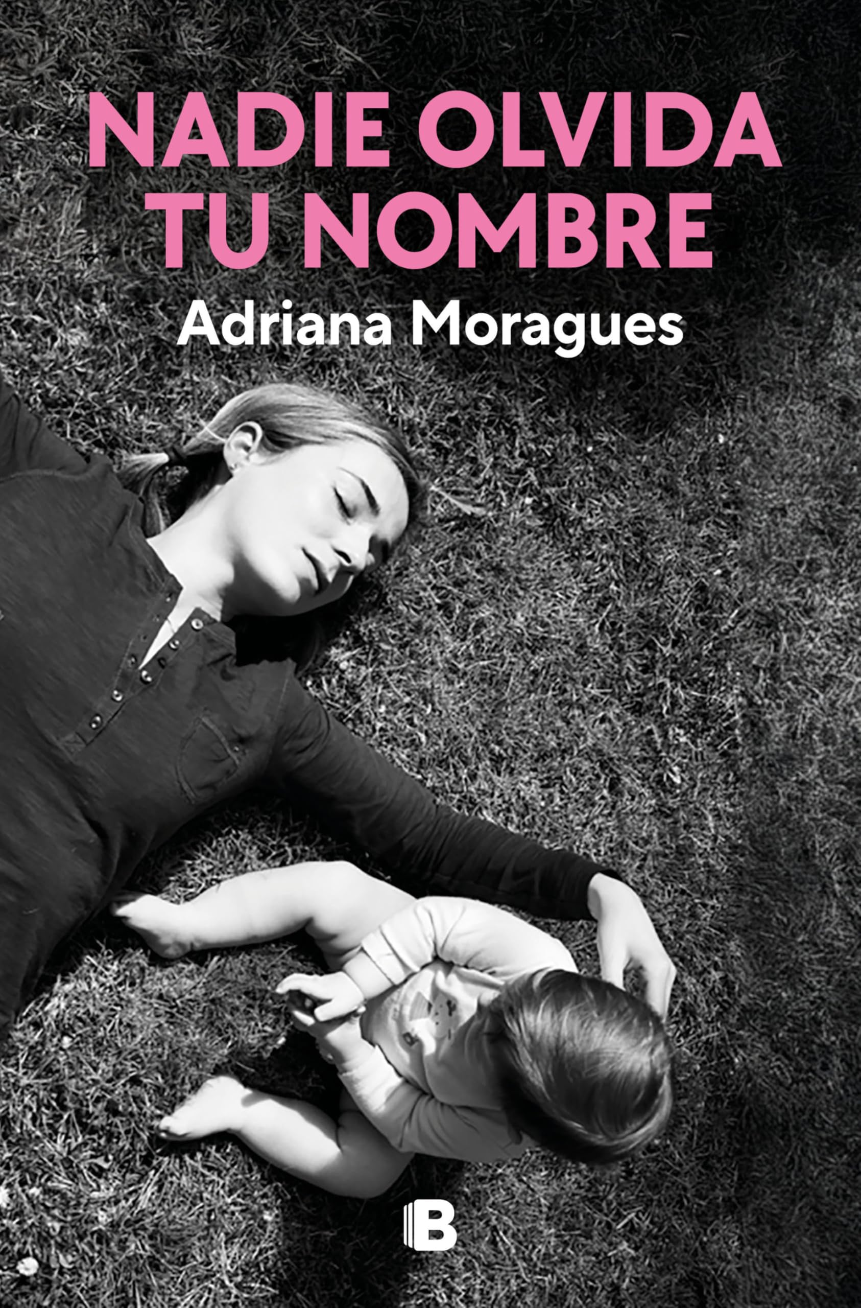 Nadie olvida tu nombre (Ediciones B) LGBTQ+