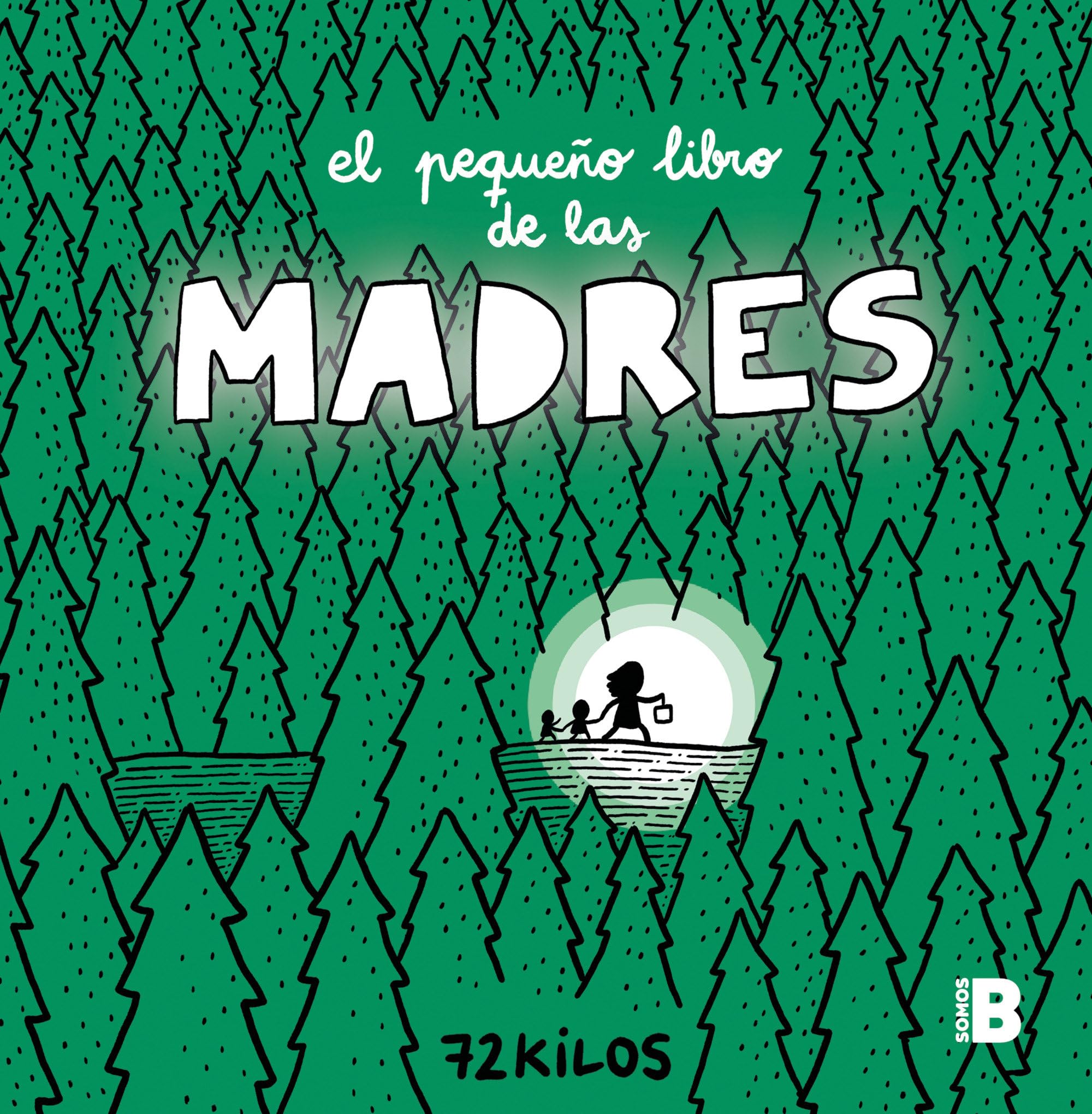 El pequeño libro de las madres (Somos B) Contemporary literature