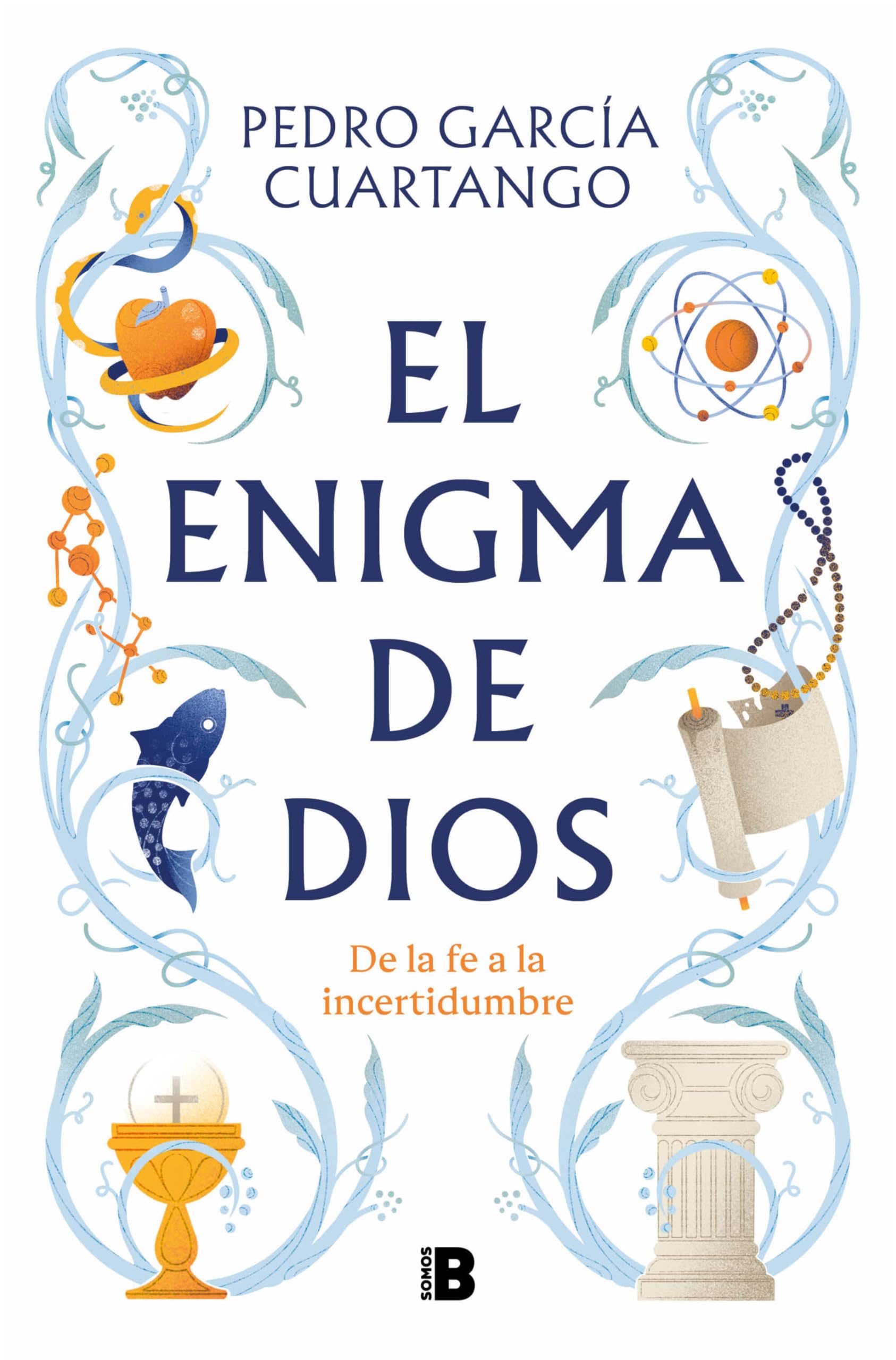 El Enigma de Dios. de la Fe a la Incertidumbre / God's Enigma Philosophy