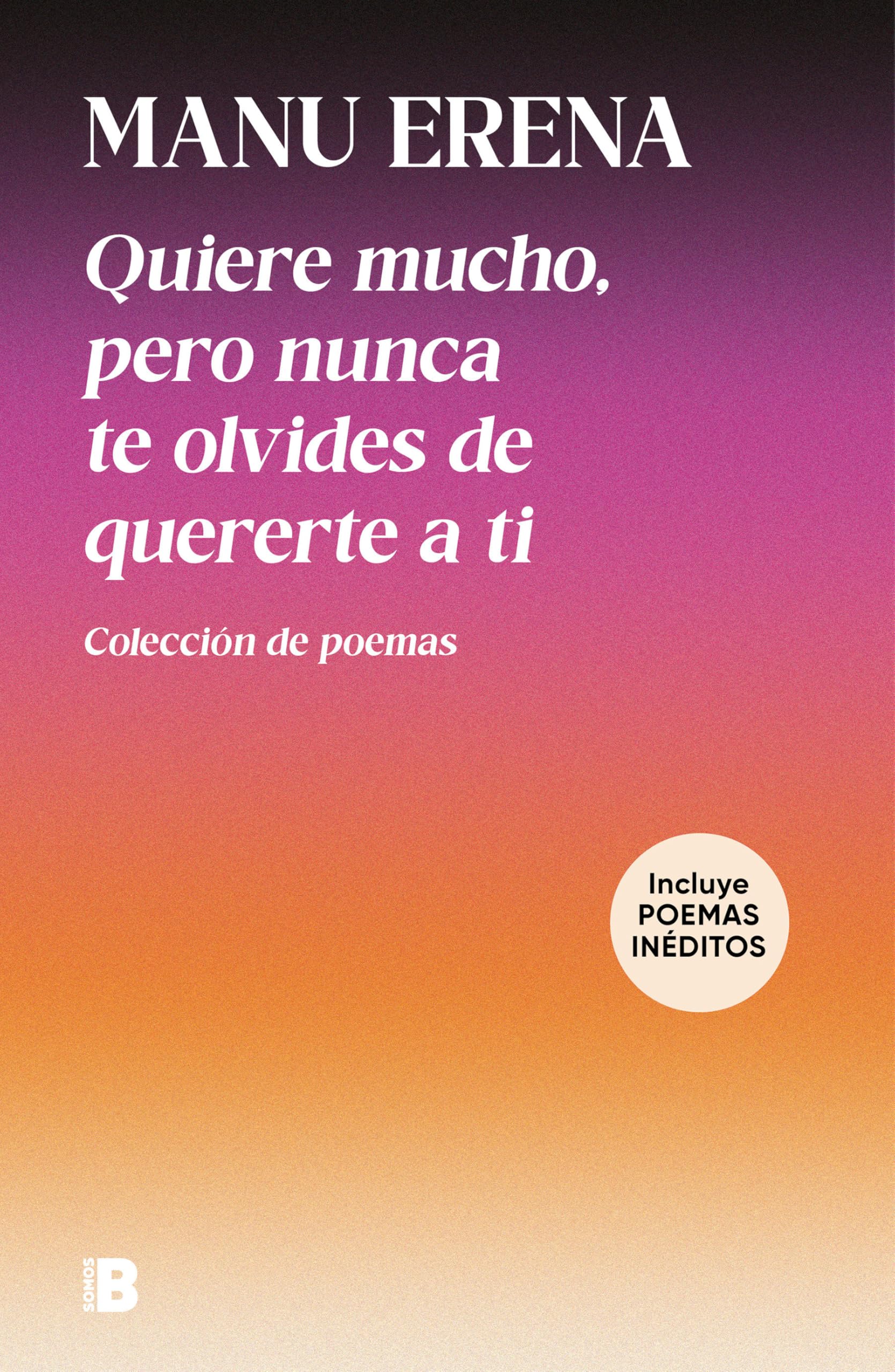 Quiere mucho, pero nunca te olvides de quererte a ti/ Love Deeply, But Never Forget to Love Yourself book