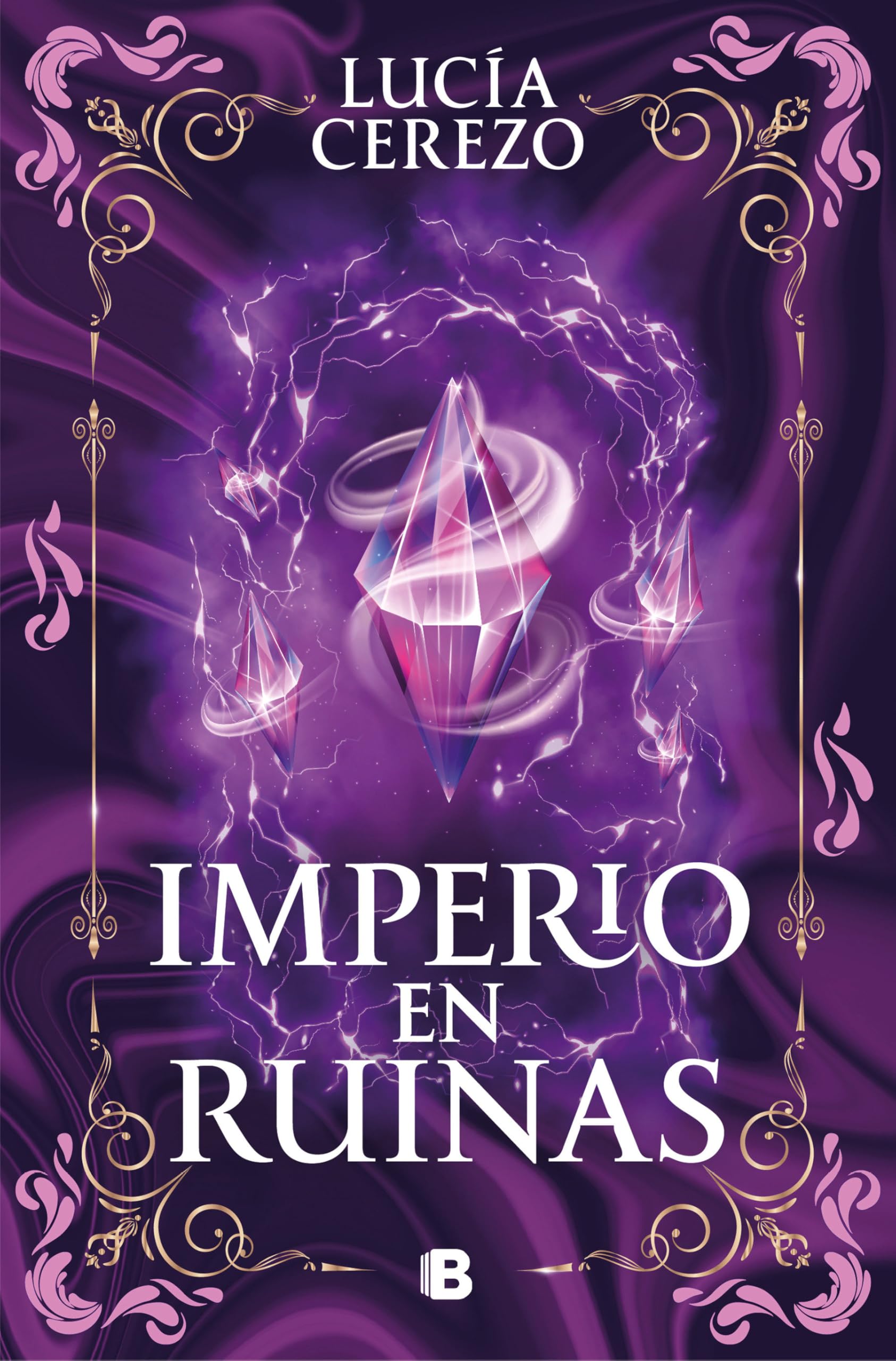 Imperio en ruinas (Saga Fénix & Dragón 3) (Ediciones B, Band 3) Contemporary literature