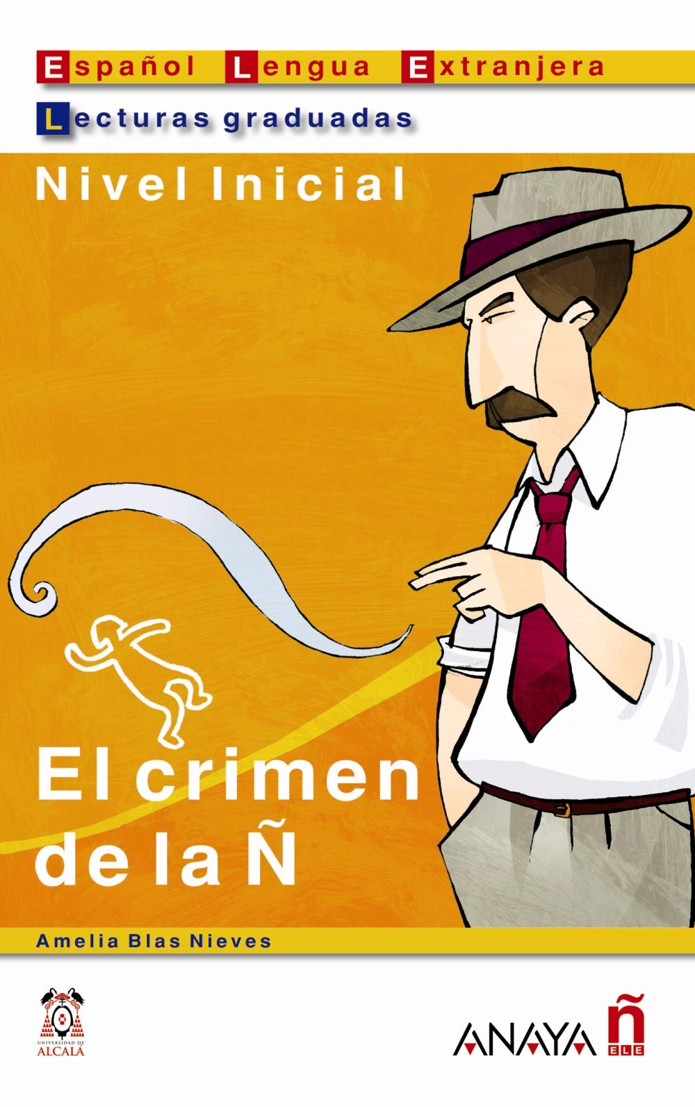 Nuevo Sueña: El crimen de la Ñ: Nivel Inicial (Lecturas - Lecturas De Creación - Nivel Inicial) Foreign Languages ​​& Dictionaries