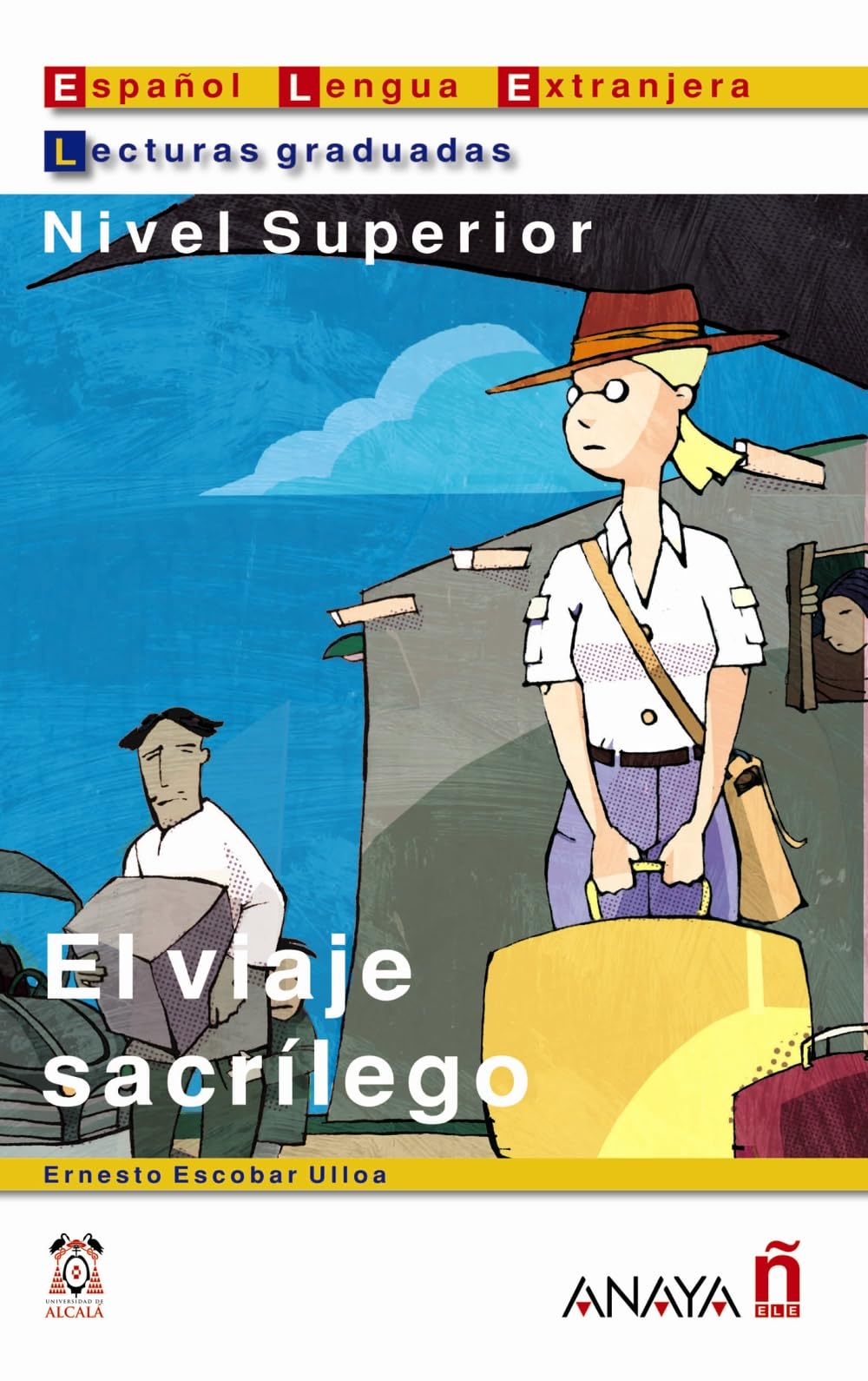 Nuevo Sueña: El viaje sacrílego. Nivel superior: El viaje sacrilego (Lecturas - Lecturas de Creación - Nivel Superior) Contemporary literature Books