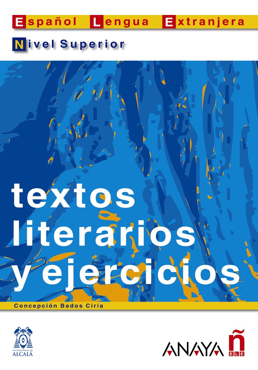 Textos literarios y ejercicios. Nivel superior Study Guides