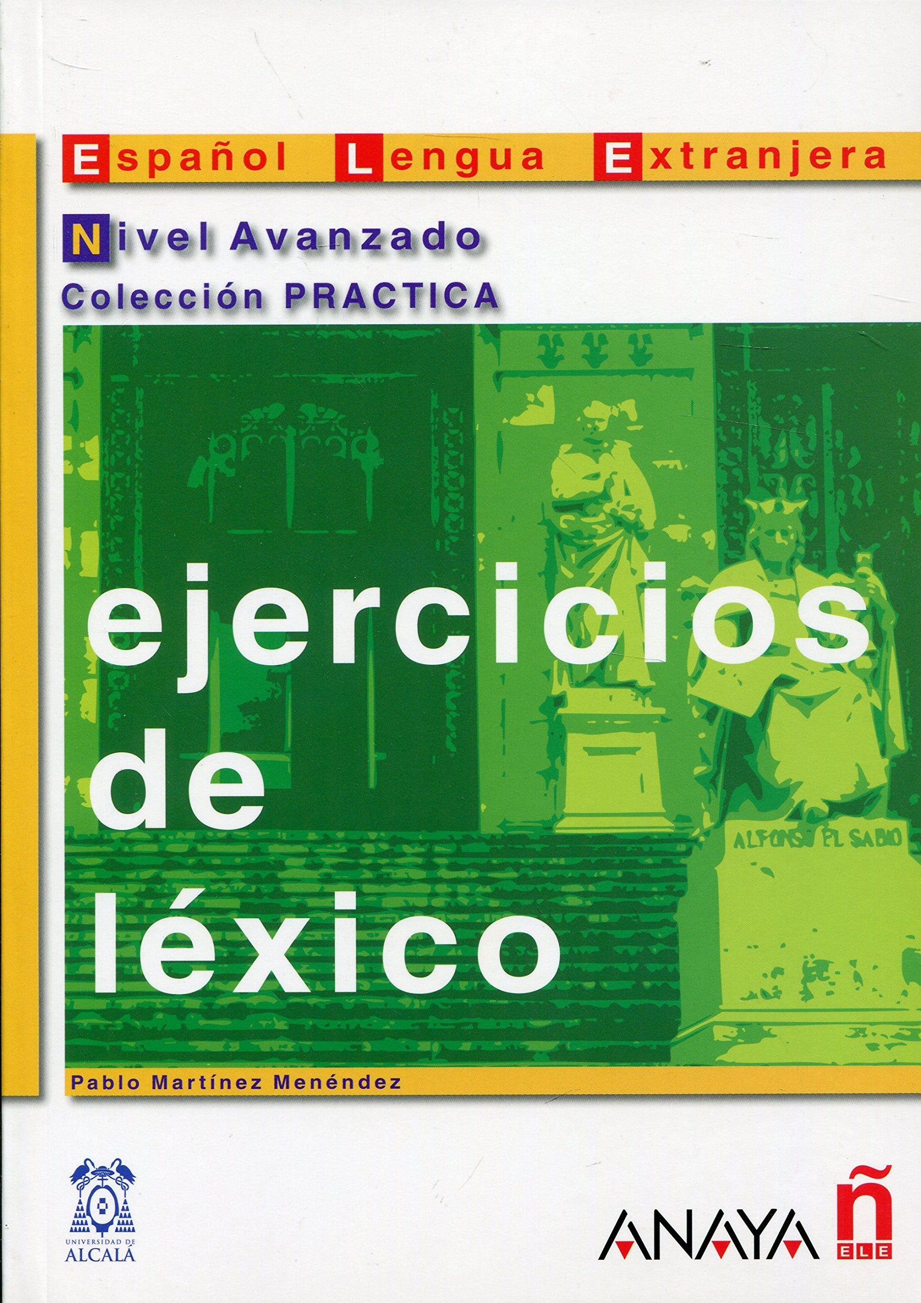 Nuevo Sueña: Ejercicios de léxico. Nivel avanzado: Nivel Avanzado/ Advanced Level (Ejercicios de léxico en cuatro niveles) Foreign Languages ​​& Dictionaries