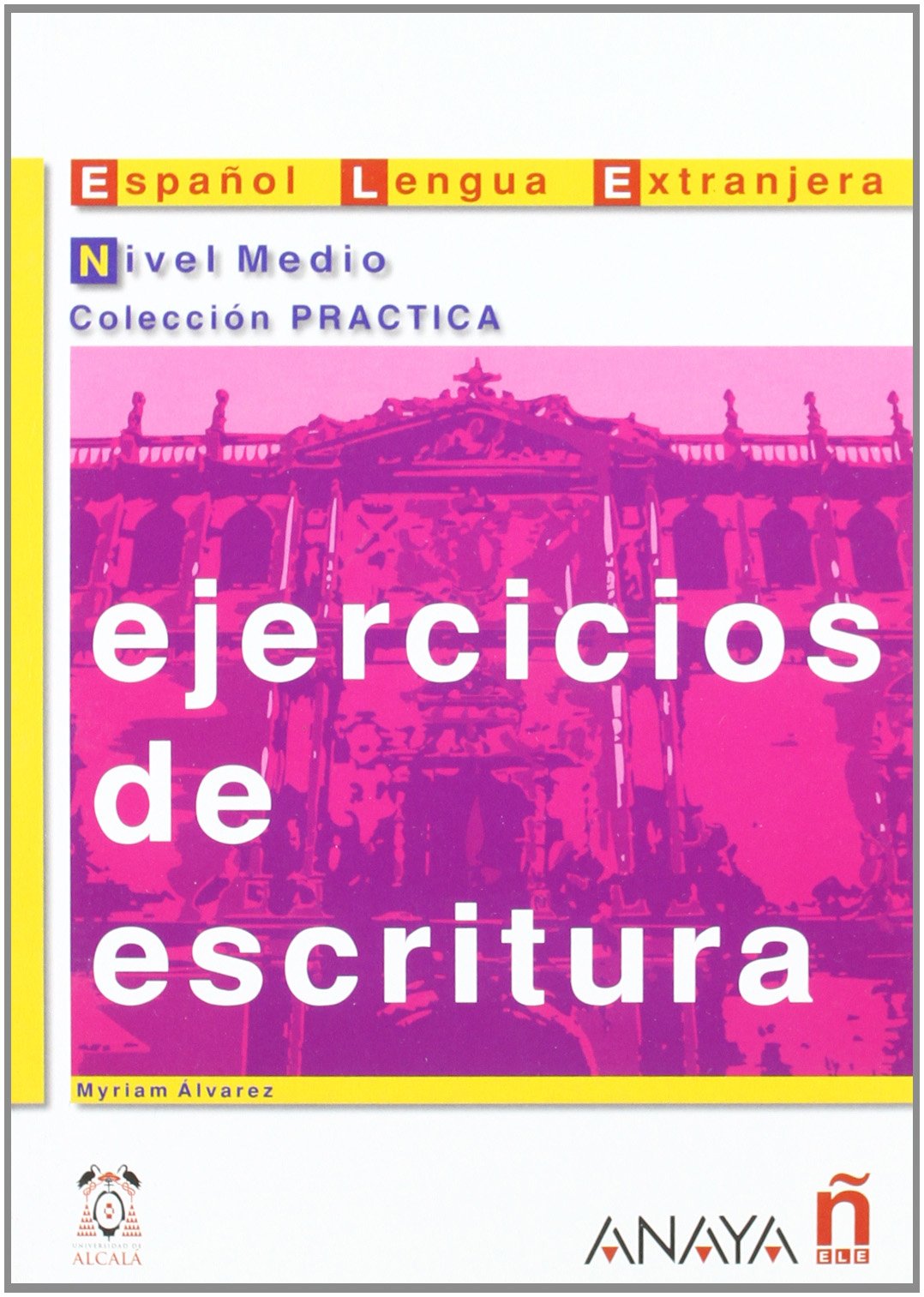 Ejercicios de escritura, nivel medio (Practica / Practice) Foreign Languages ​​& Dictionaries