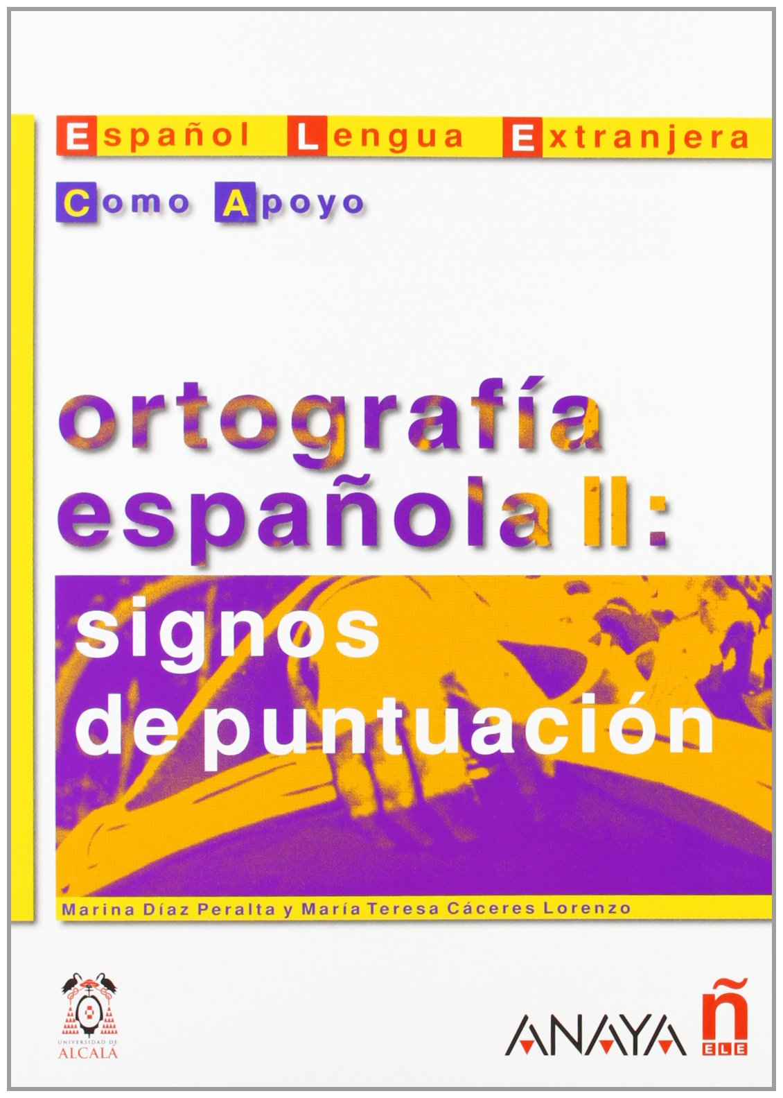 Ortografía española II : signos de puntuación (Como Apoyo) Foreign Languages ​​& Dictionaries