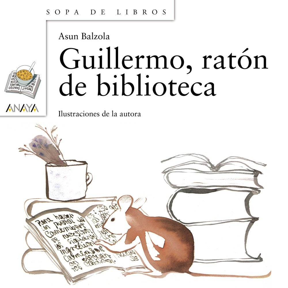 Guillermo, Raton De Biblioteca // Guillermo, the Library Mouse: 58 book