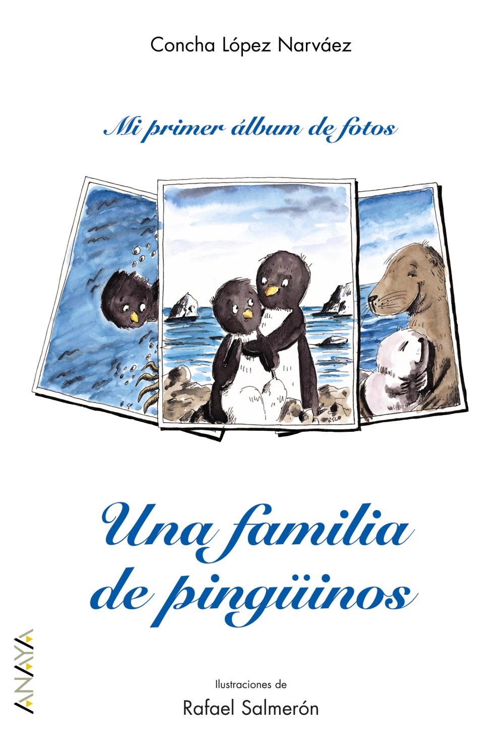 Una familia de pingüinos (Primeros Lectores (1-5 Años) - Mi Primer Álbum De Fotos) Social Sciences