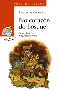 No Corazon Do Bosque / at the Heart of the Forest book